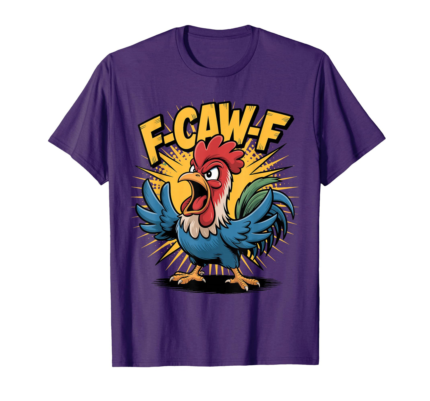 F-Caw-F Chicken Crow Funny Angry Rooster Halloween Costume T-Shirt