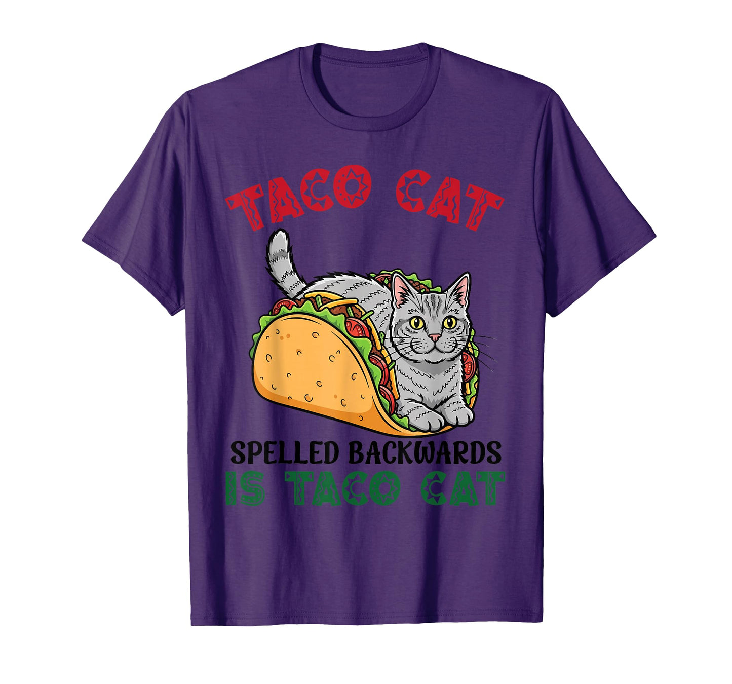 American Wirehair Taco Cat Backwards is Taco Inside A Cat T-Shirt