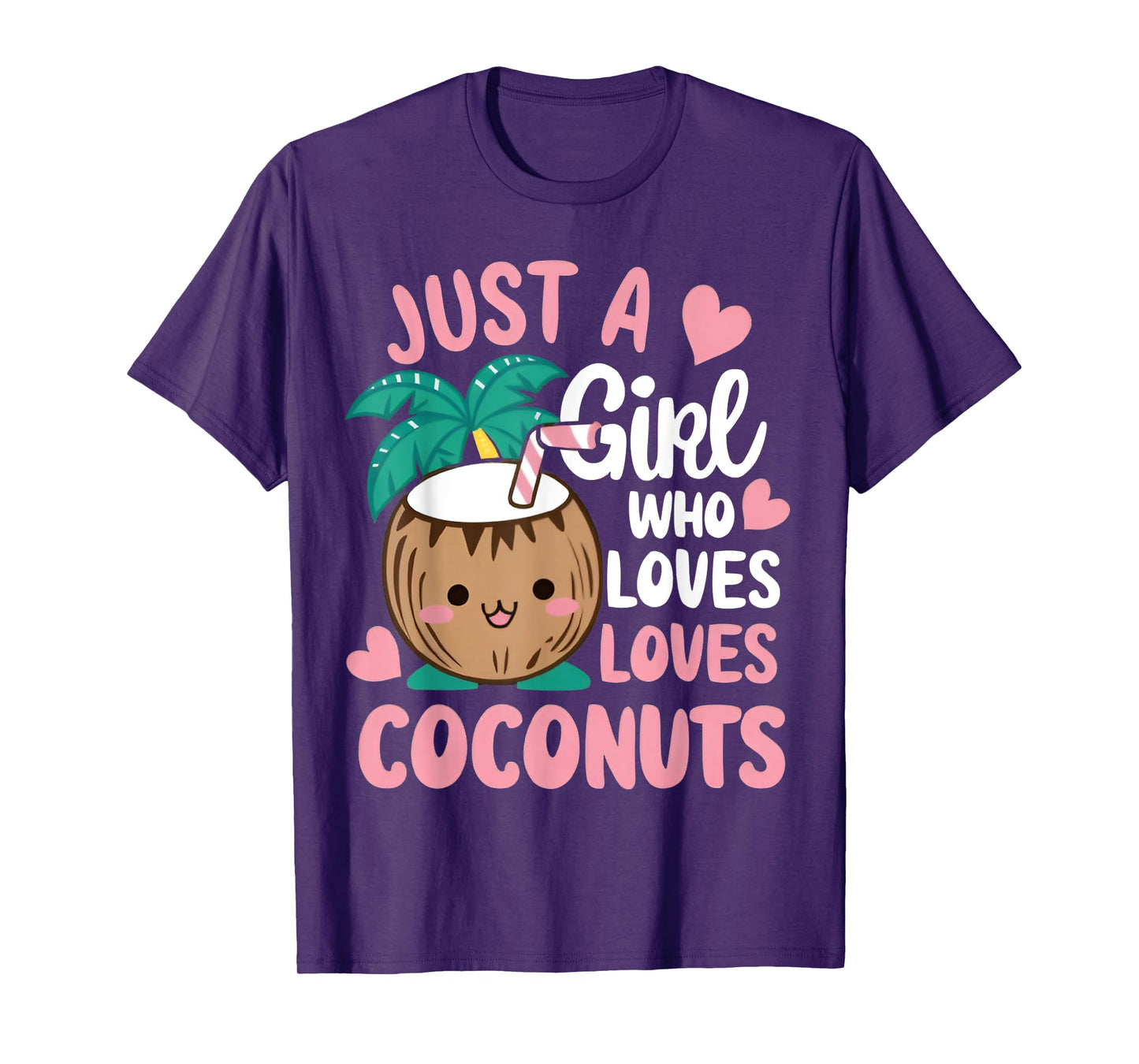 Just A Girl Who Loves Coconuts cute Coconut Summer Fruit T-Shirt
