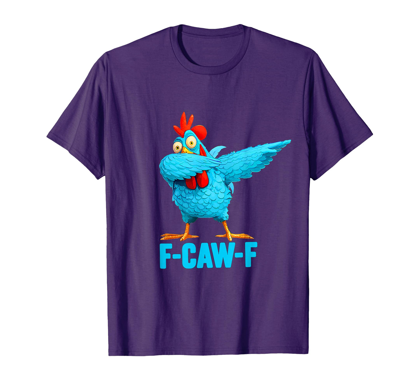 Funny F-Caw-F Chicken Dabbing FCAWF Chicken Dab Humor T-Shirt