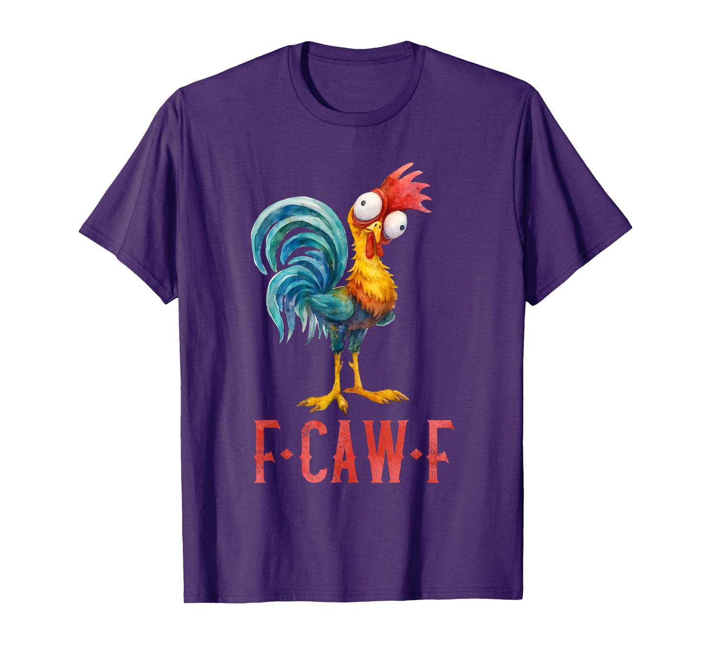 F-Caw-F Funny Chicken Humor F Caw F Quote Rooster Meme T-Shirt