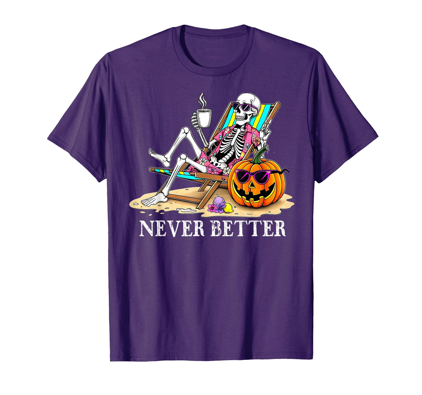 Never Better Skeleton Drinking Coffee Gothic Halloween T-Shirt