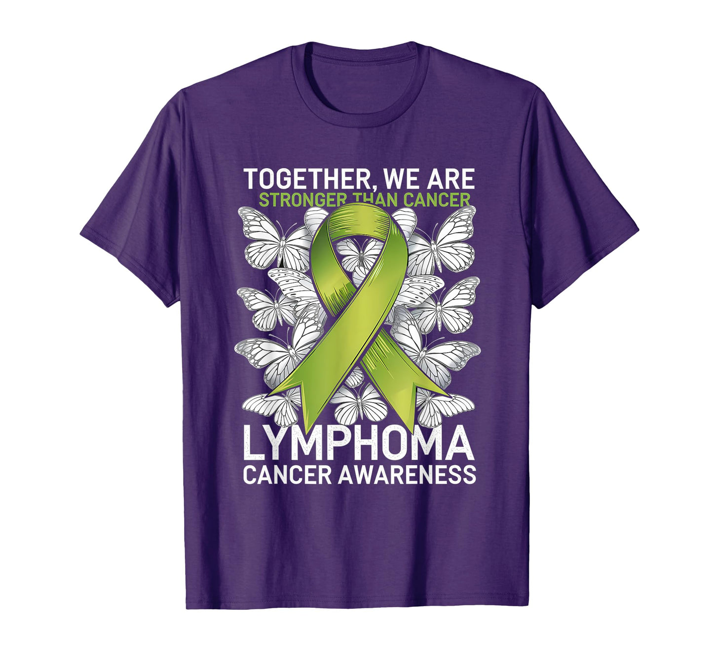 Lymphoma Cancer Awareness Green Ribbon We Are Stronger T-Shirt
