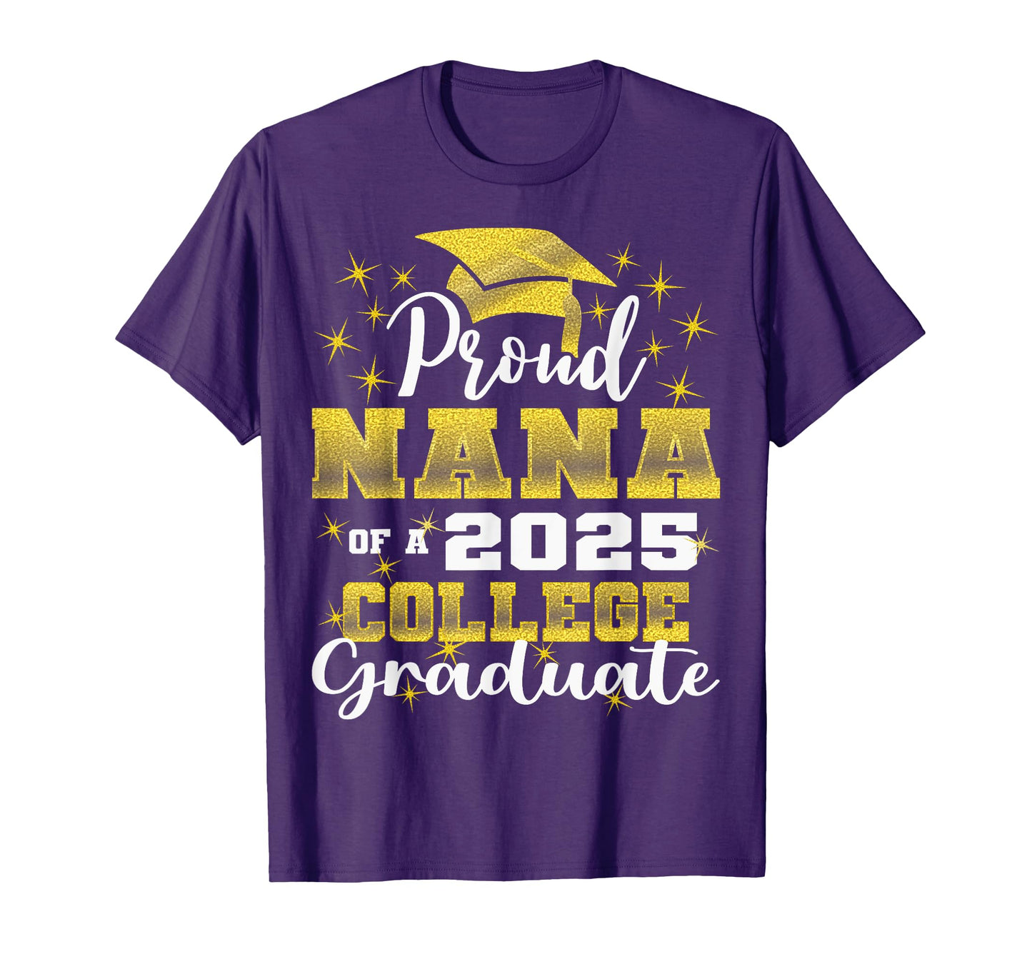 Proud Nana of 2025 College Graduate Family 24 Graduation T-Shirt