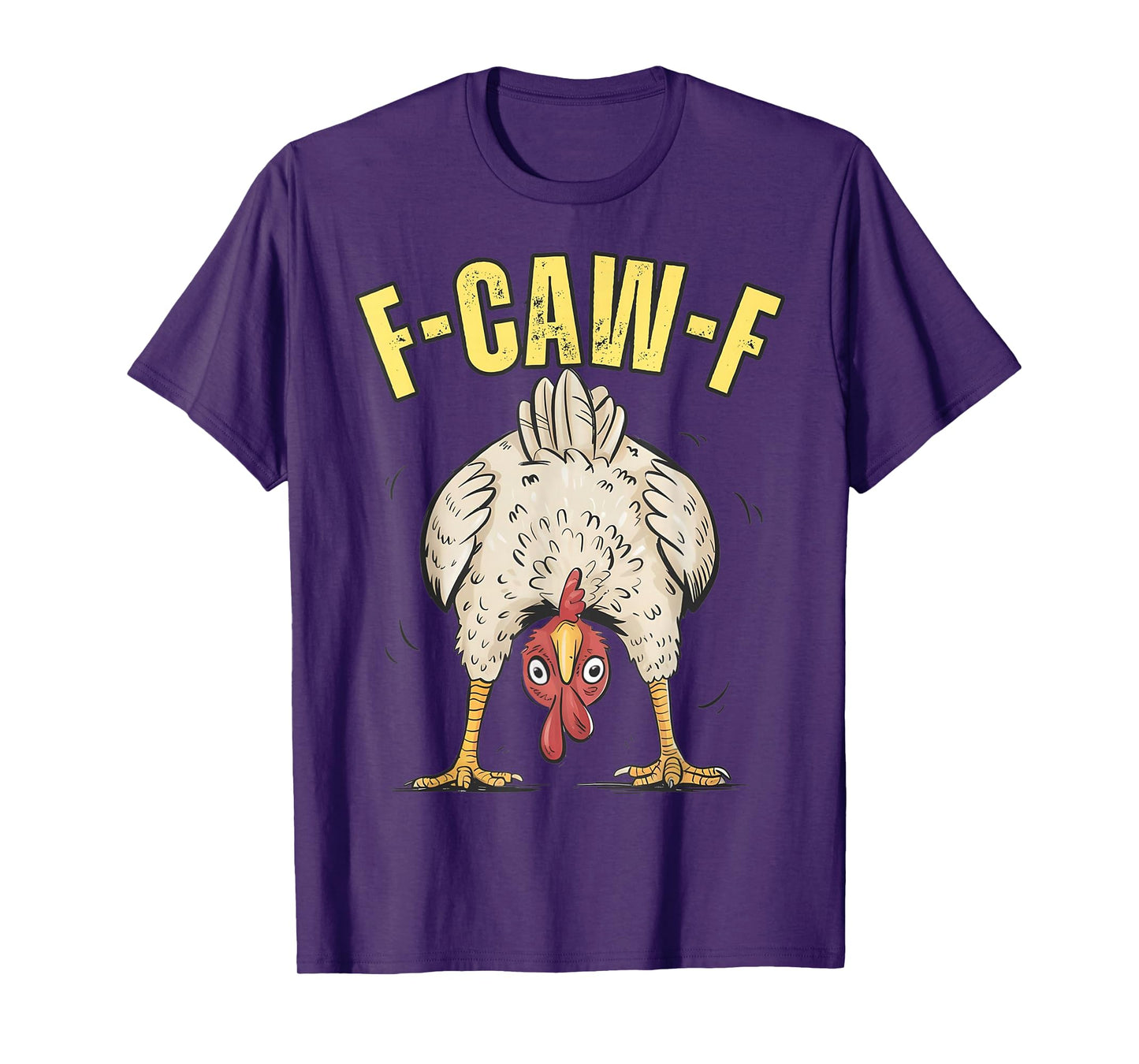 Funny Chicken F-CAW-F Farm Humor Country Life Graphic T-Shirt