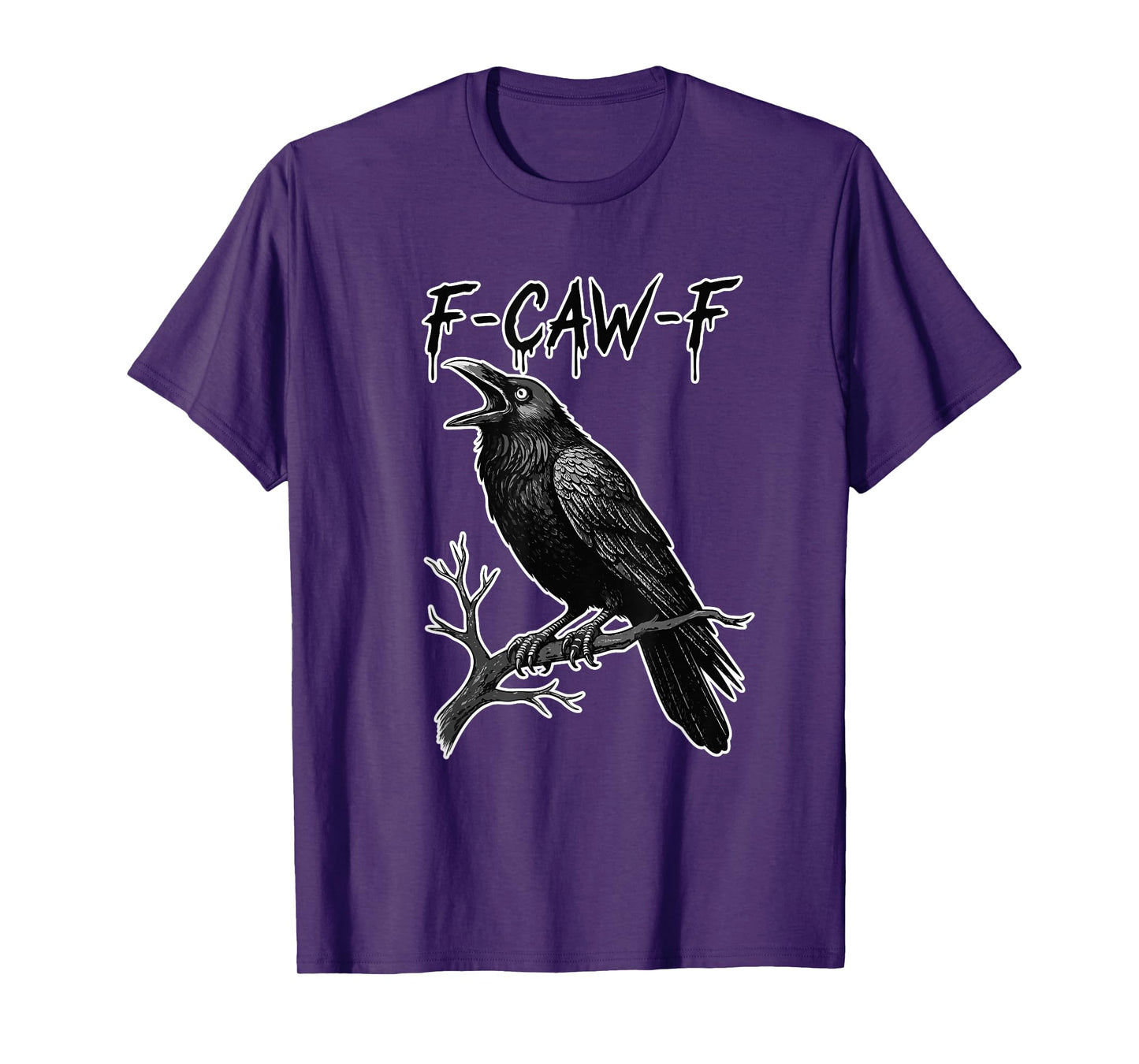 F-Caw-F Crow Funny Meme T-Shirt