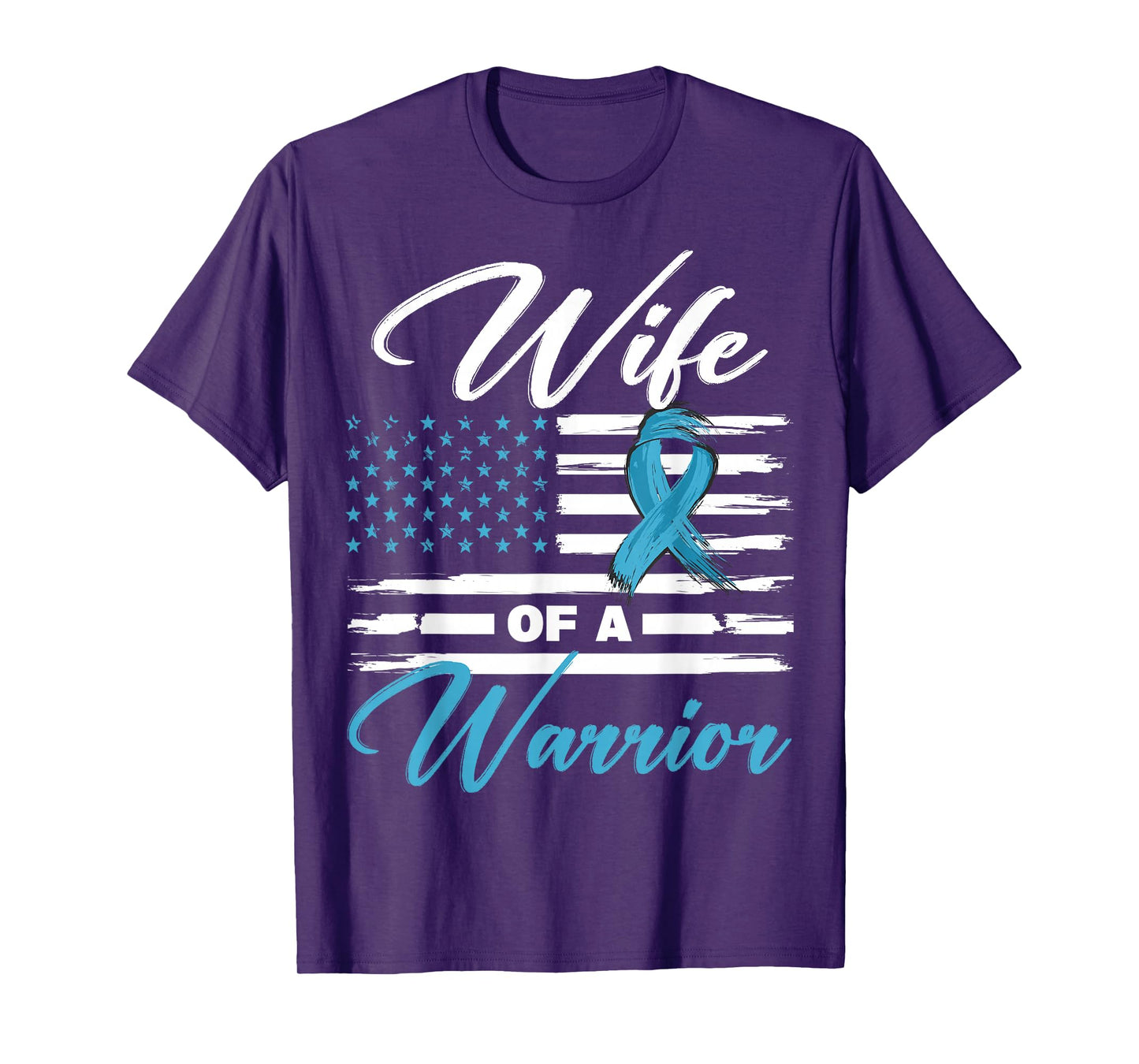 Wife of a Warrior USA Flag Prostate Cancer Awareness T-Shirt