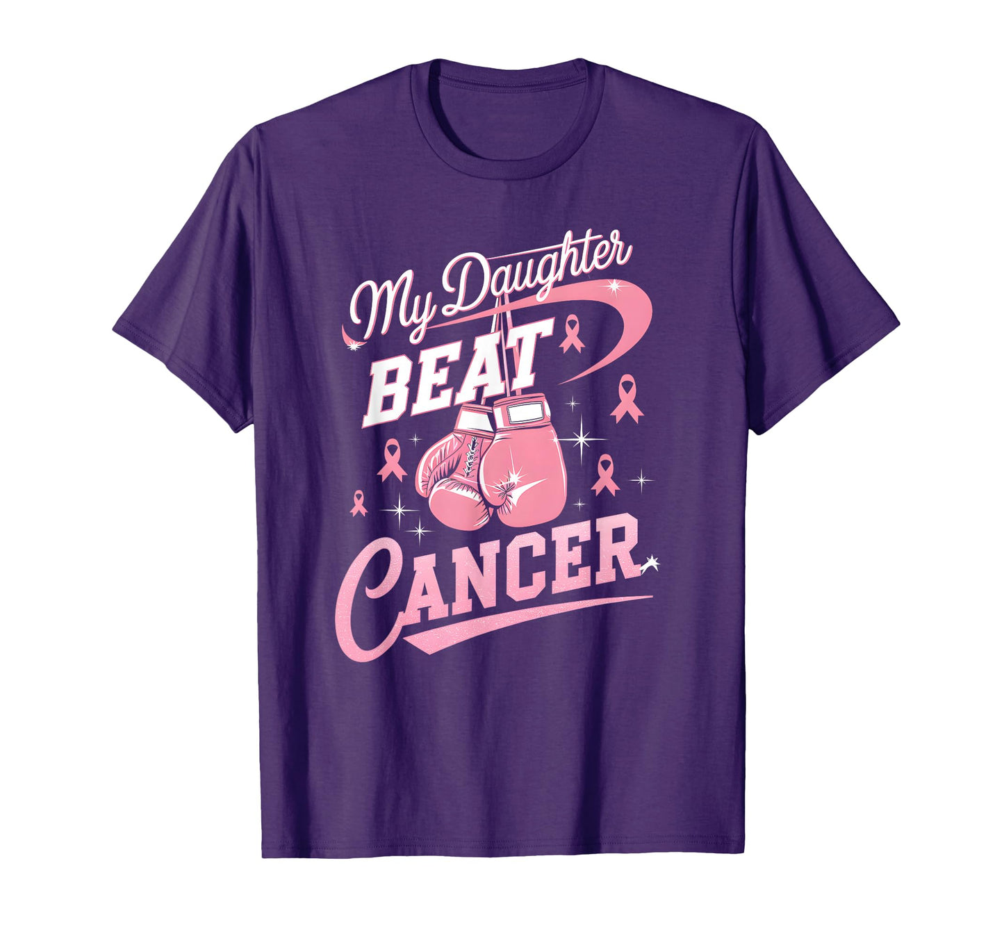 My Daughter Beat Cancer Support Breast Cancer Awareness T-Shirt