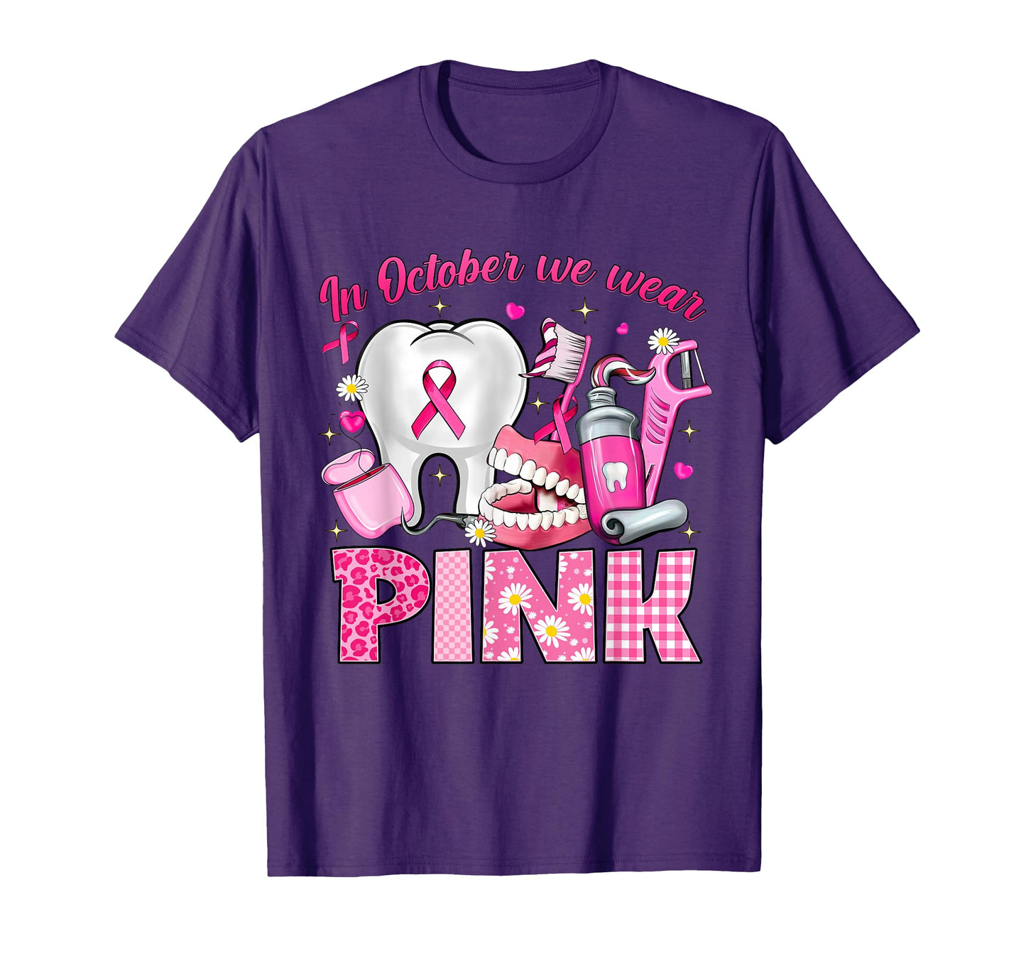 In October We Wear Pink Tooth Dental Breast Cancer Awareness T-Shirt