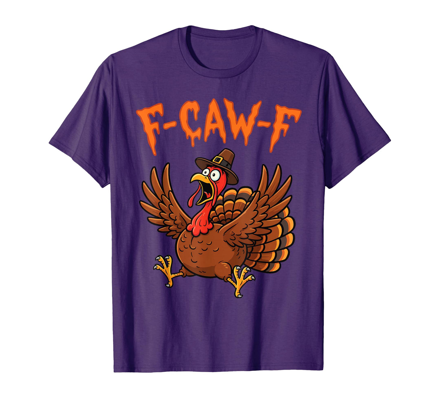 F-Caw-F Funny Shocked Turkey Bird Saying Meme Thanksgiving T-Shirt