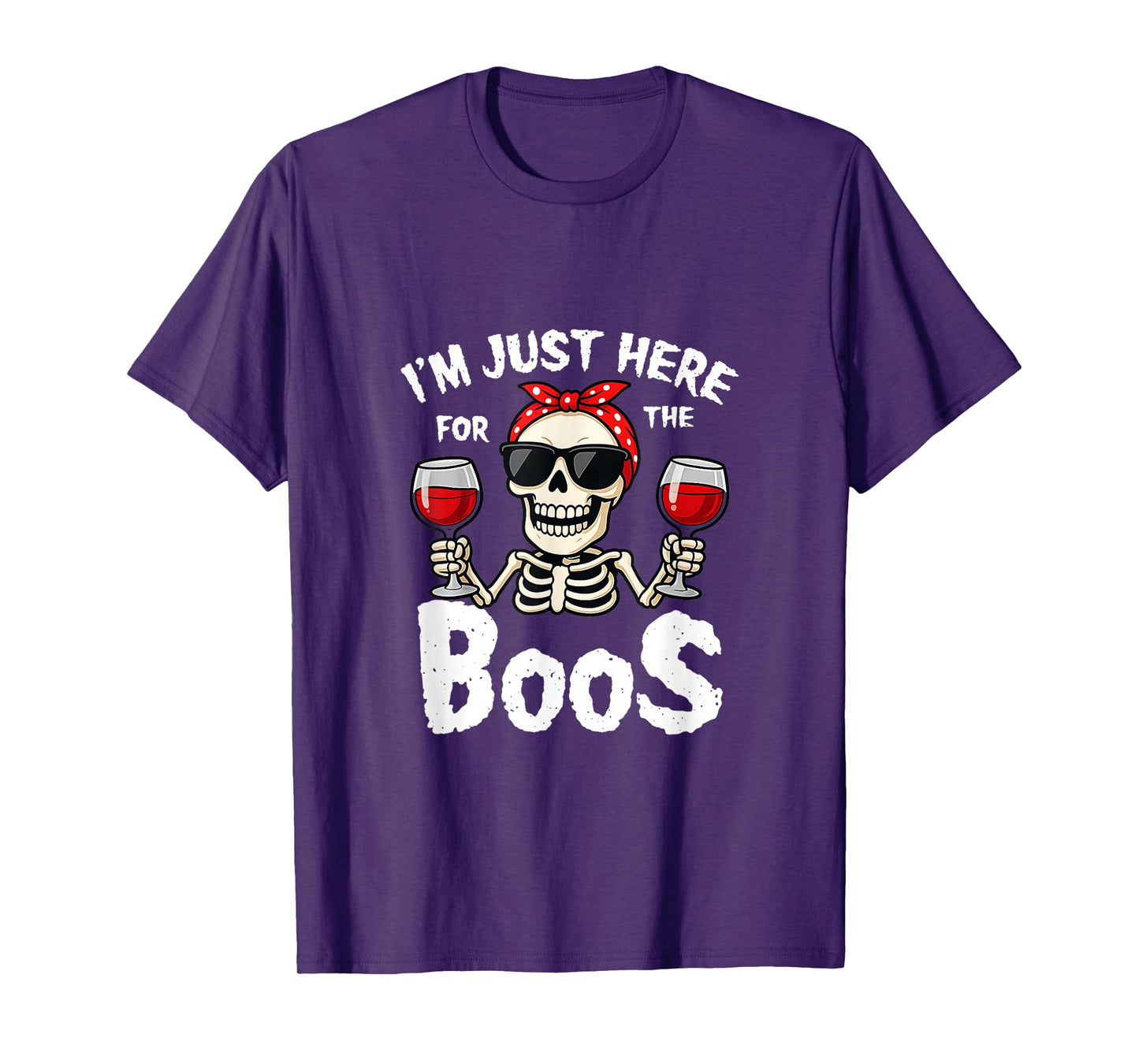 Halloween Women I'm Just Here for The Boos Funny Skeleton T-Shirt