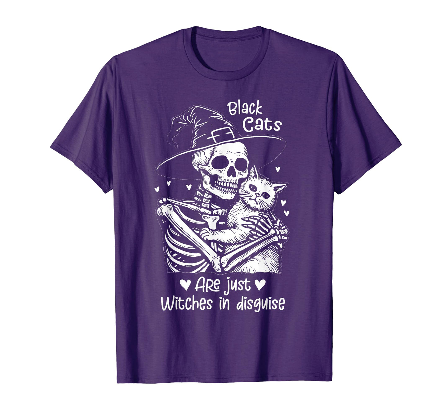 Halloween Skeleton Black Cats are Just Witches in Disguise T-Shirt
