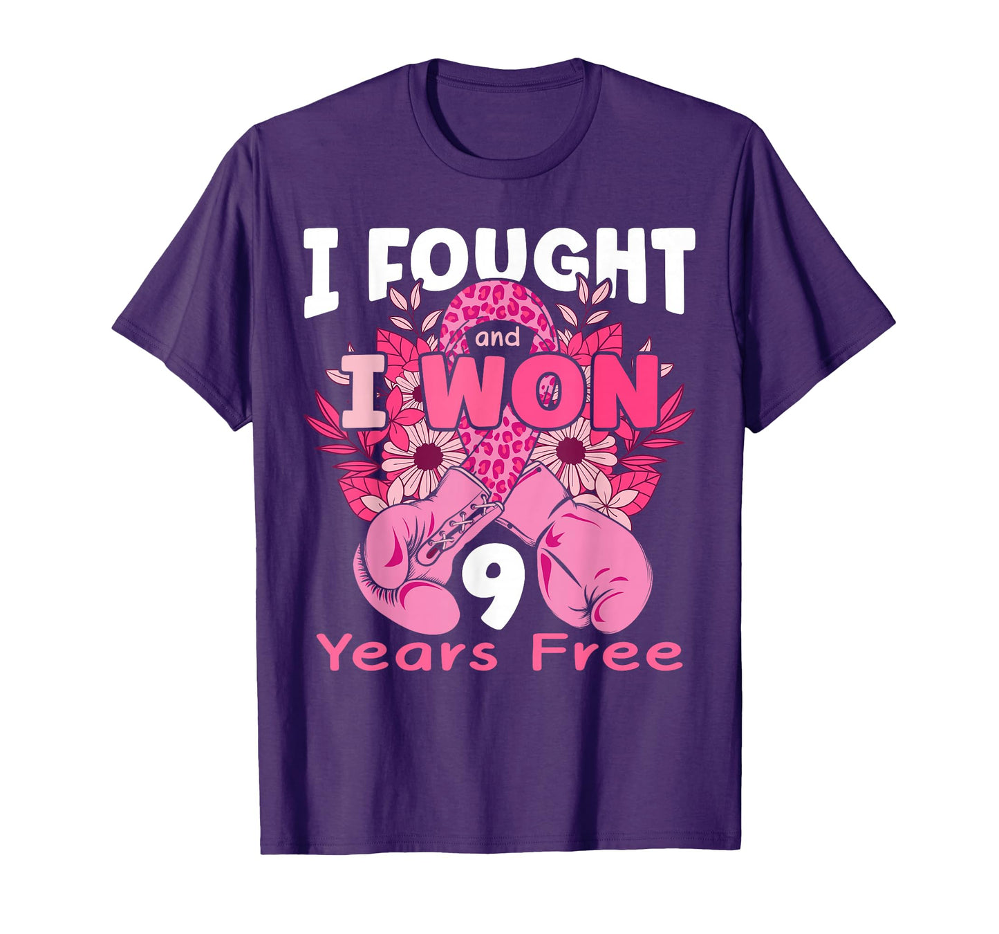 I Fought And I Won 9 Years Breast Cancer Free Women Girls T-Shirt