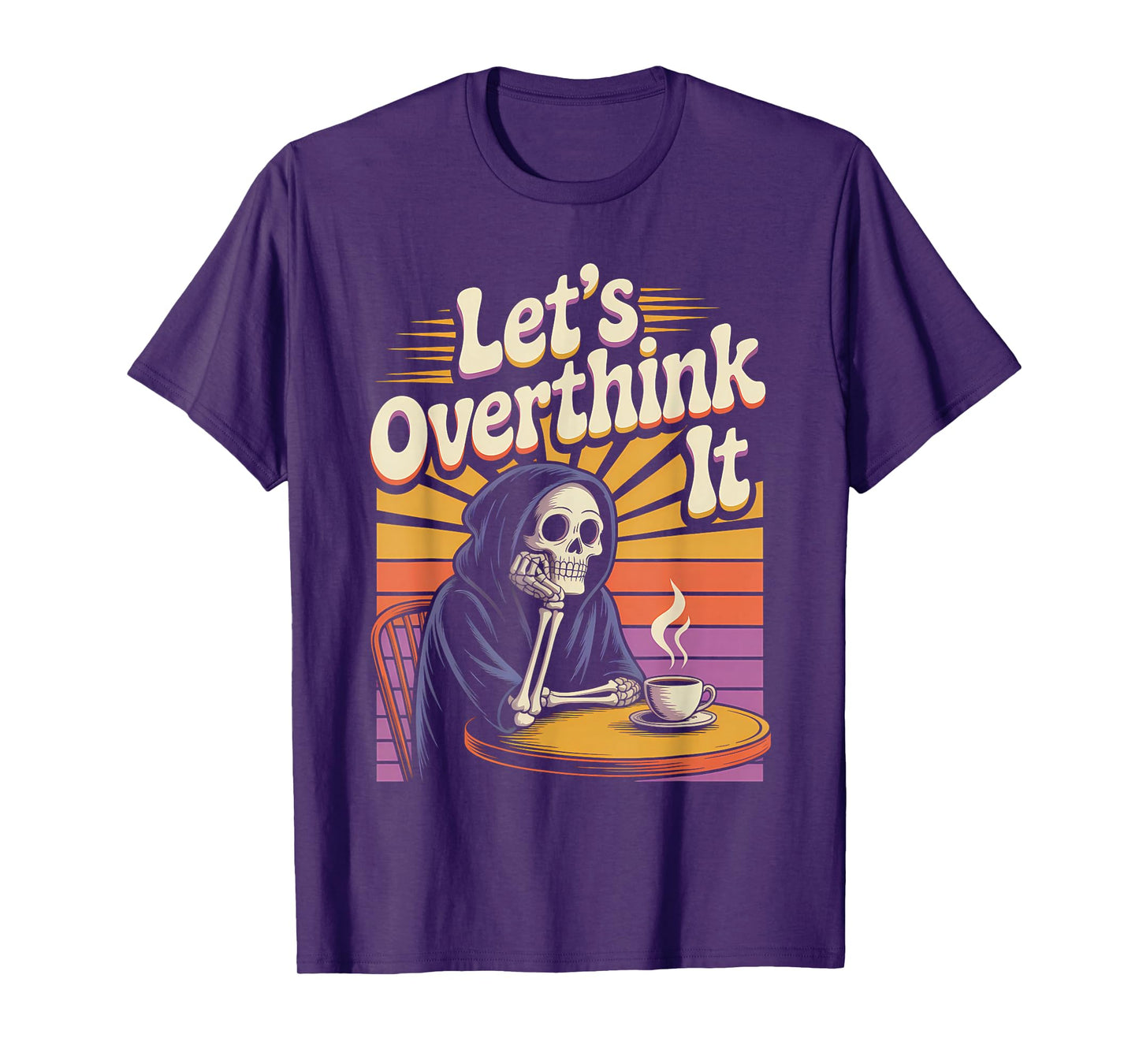 Let’s Overthink It Funny Skeleton Grim Reaper Anxiety Meme T-Shirt