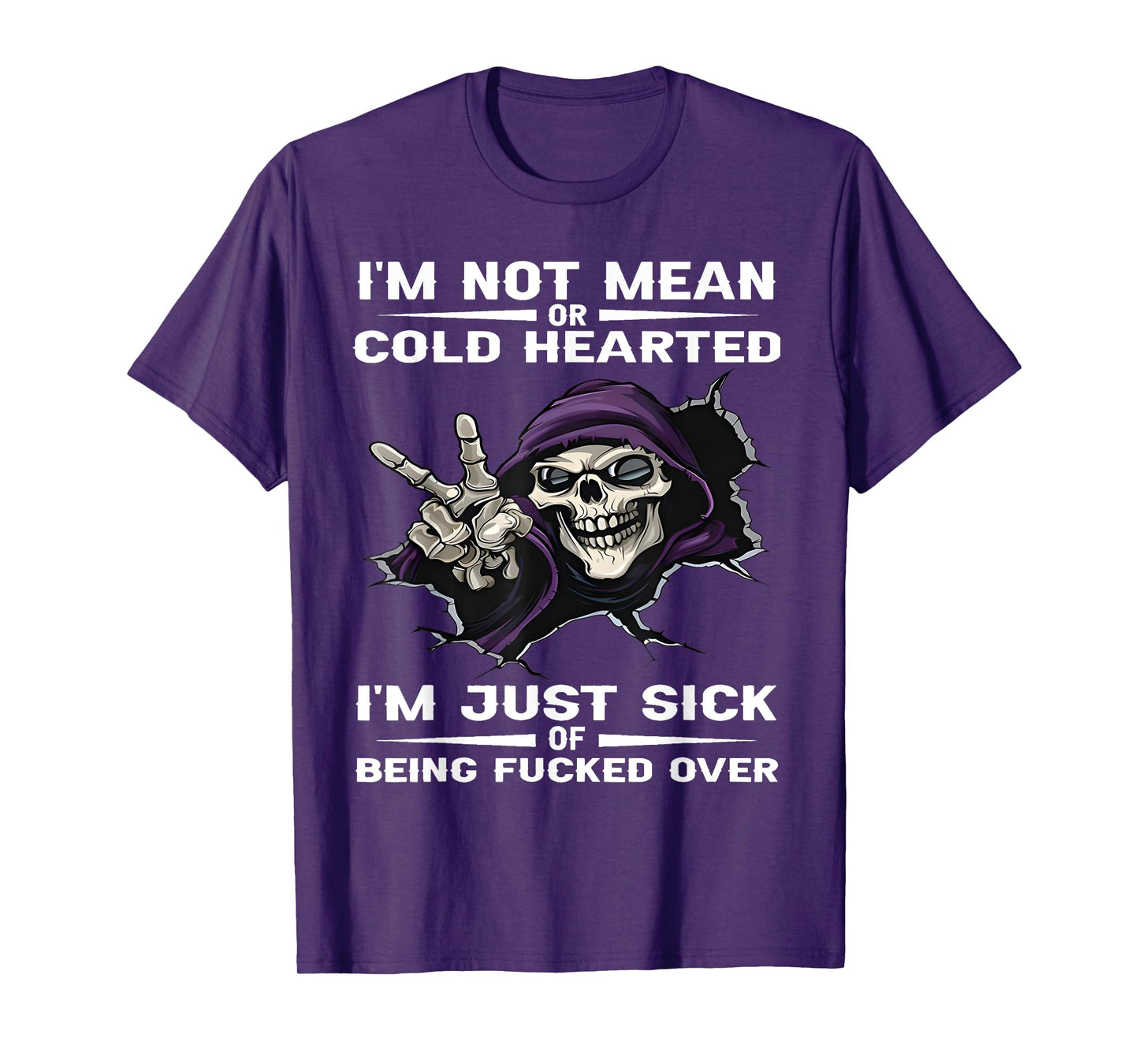 Skeleton I'm Not Mean Or Cold Hearted I'm Just Sick of Being T-Shirt