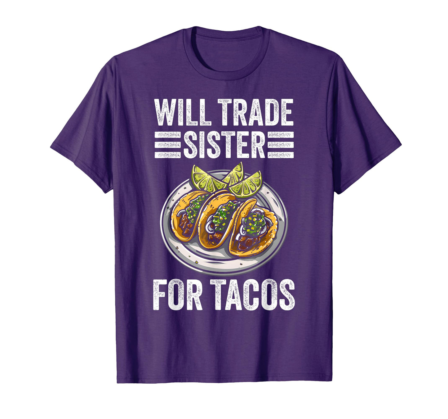 Will Trade Sister for Tacos Funny Brother and Sister T-Shirt