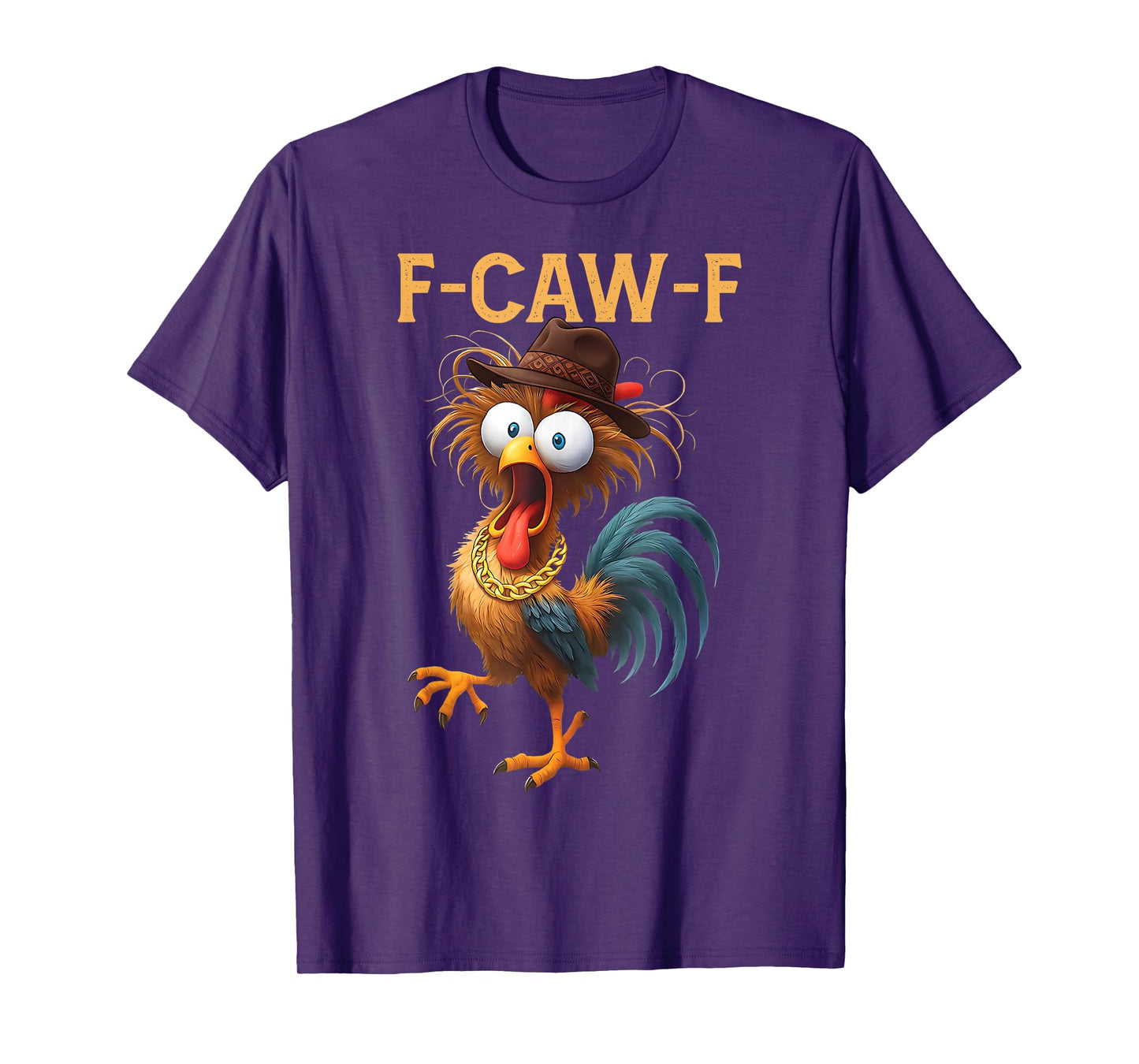 Funny F-Caw-F Chicken FCAWF Chicken T-Shirt