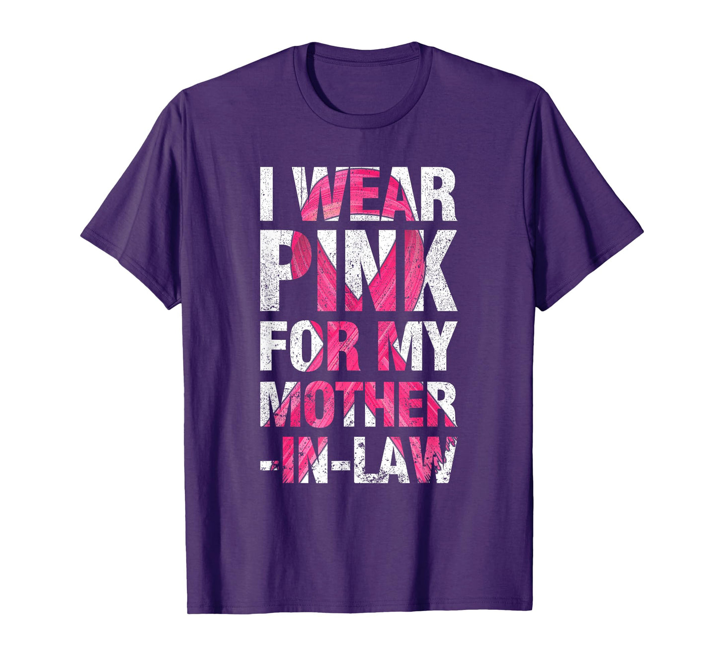 I Wear Pink For My Mother-in-Law Breast Cancer Supporter T-Shirt