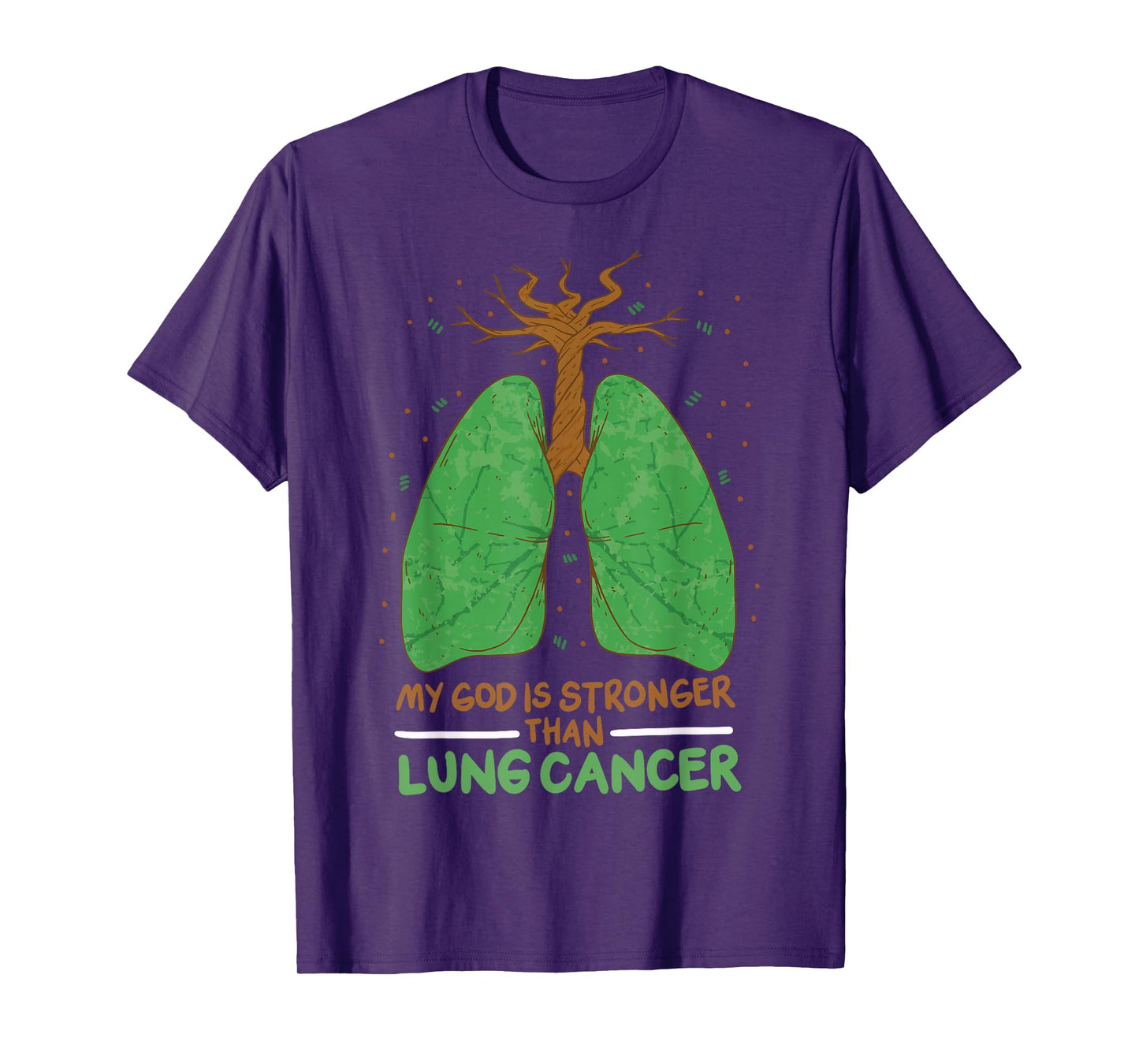 My God Is Stronger Than Lung Cancer T-Shirt