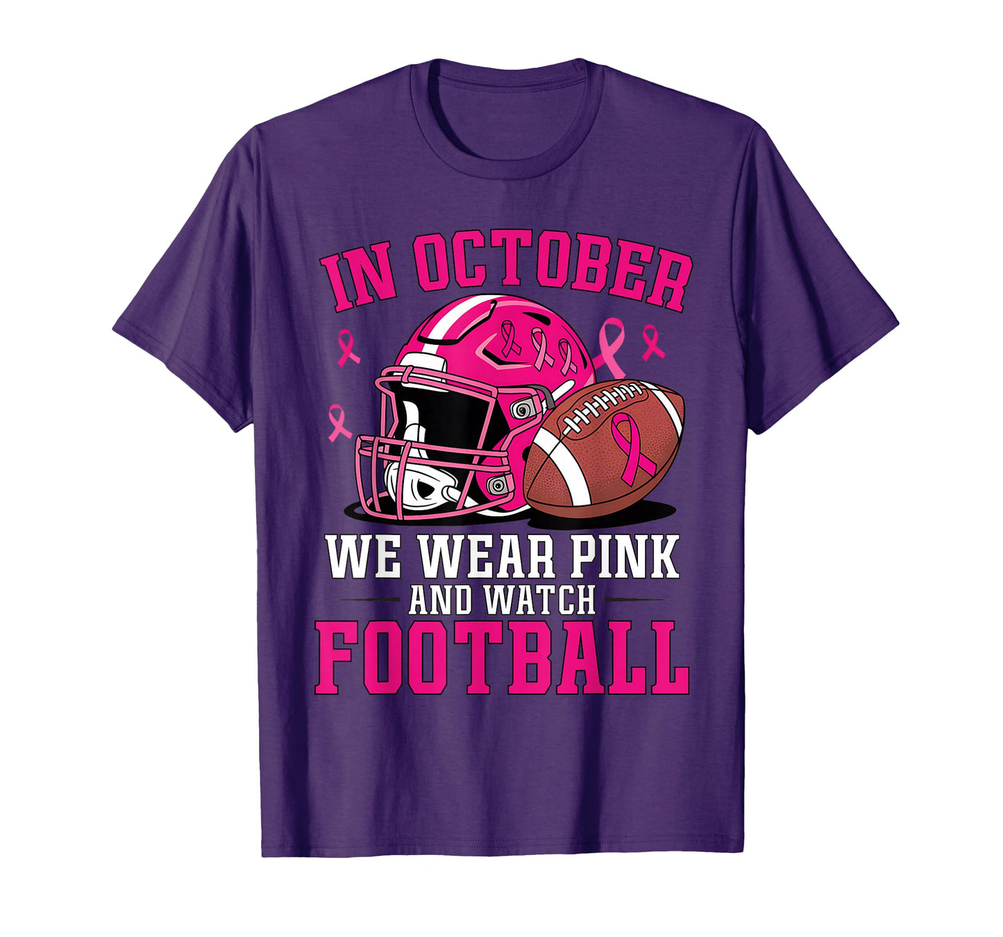 Breast Cancer Awareness Football in October We Wear Pink T-Shirt