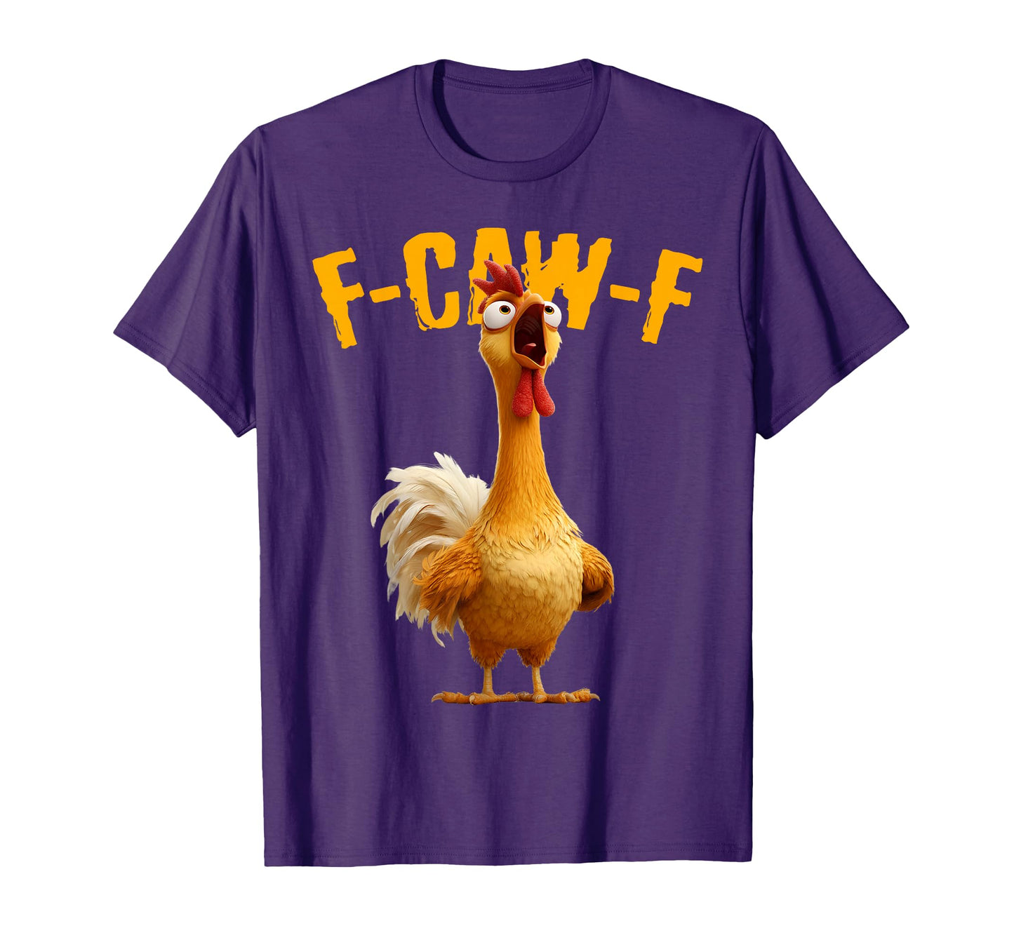 Funny F-Caw-F Chicken FCAWF Chicken Meme Men Women T-Shirt