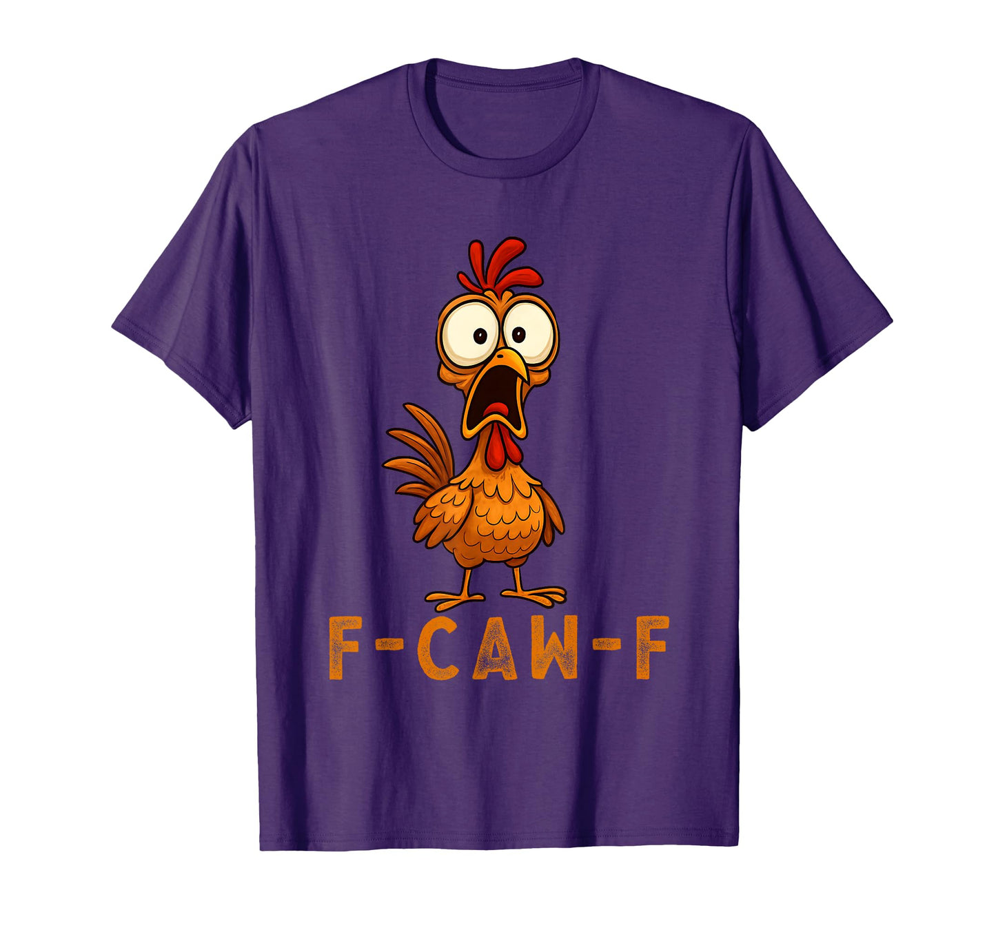F-Caw-F Funny Chicken FCAWF Humour Quote Baby Rooster Meme T-Shirt