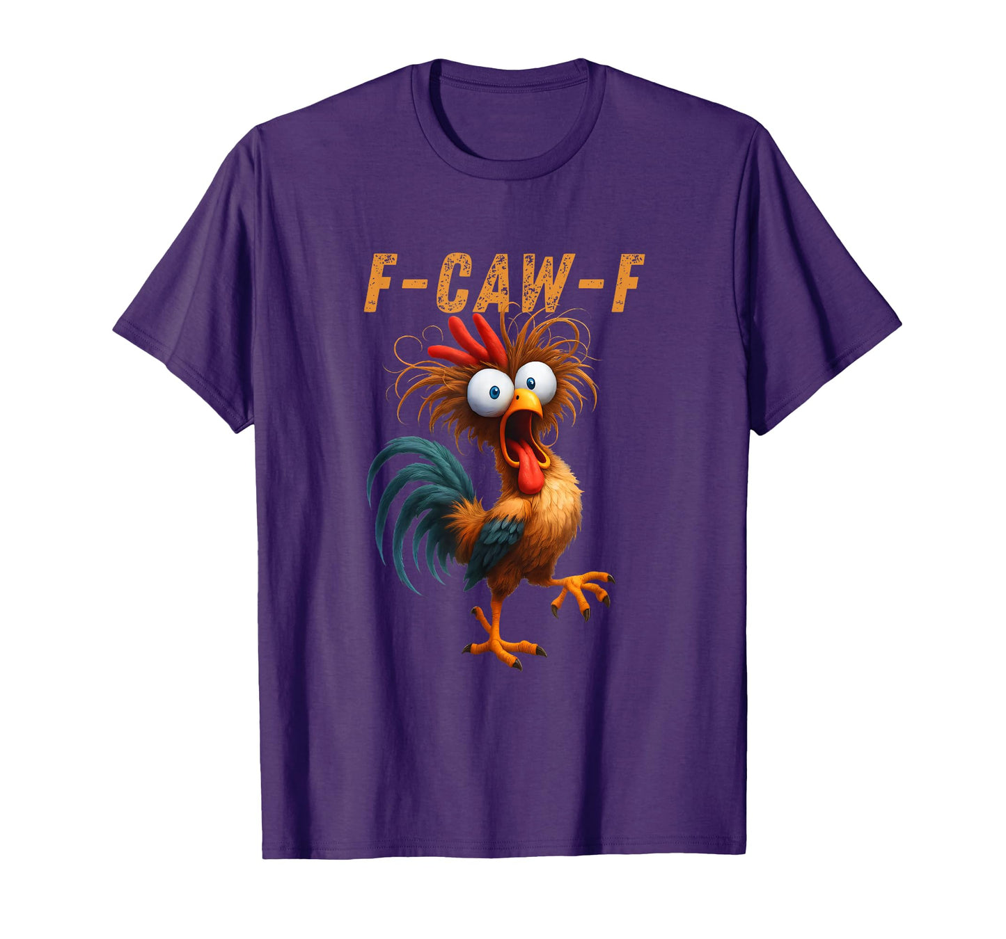 Funny F-Caw-F Chicken Quote Rooster Meme T-Shirt