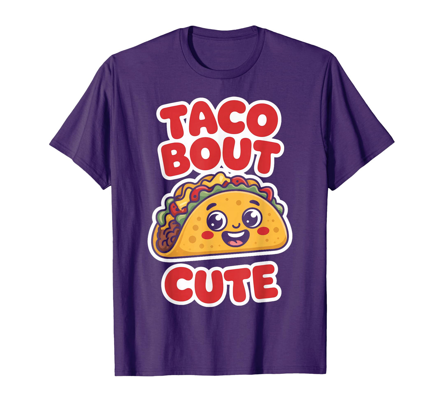 Cute Taco Bout Cute Humor for Taco Fans T-Shirt