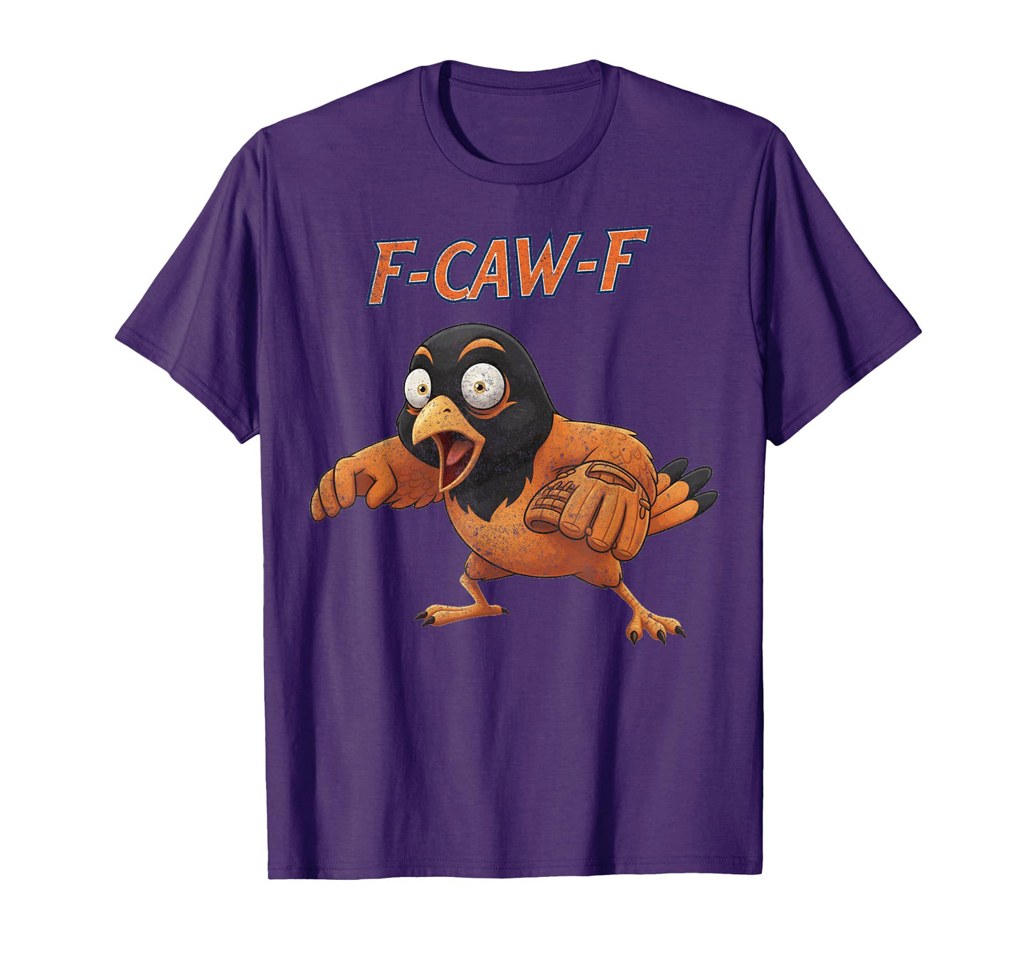 Funny F-Caw-F Oriole Adult Humor T-Shirt