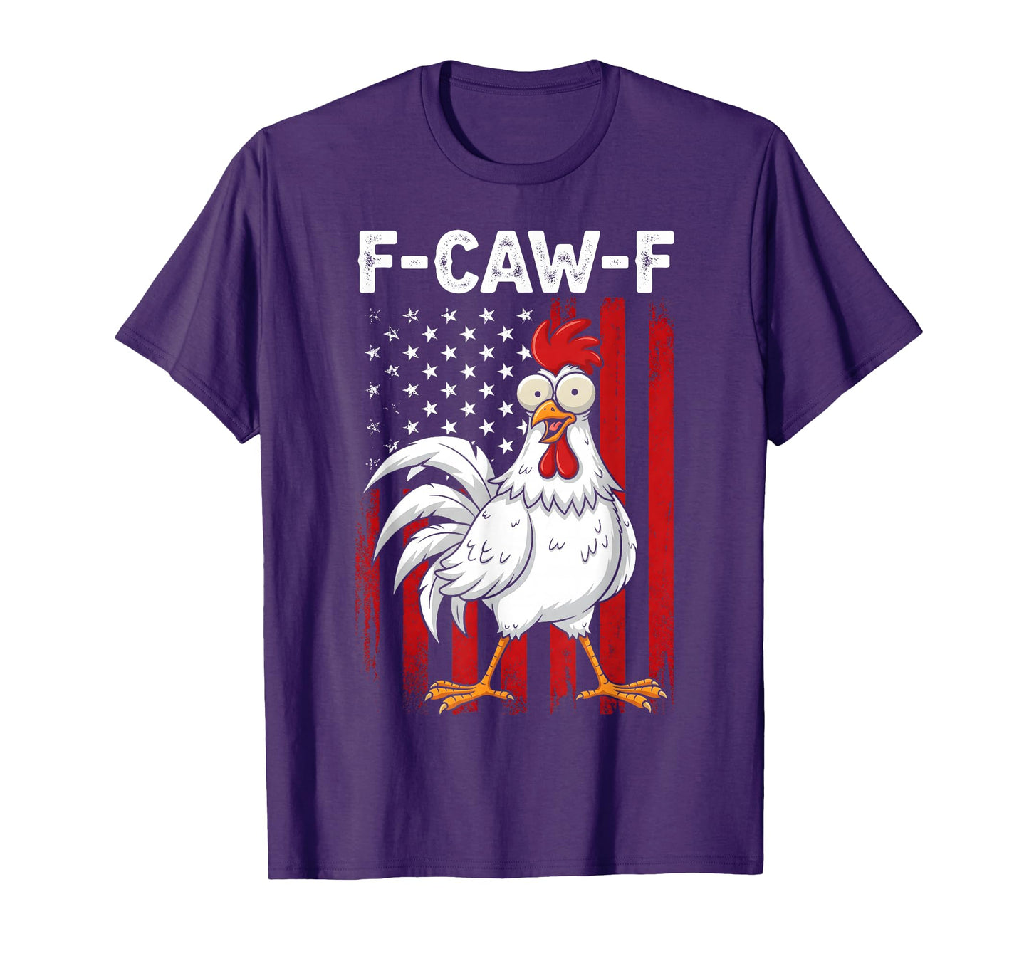 F-Caw-F Funny Chicken Humor Quote Rooster Meme Men Women T-Shirt