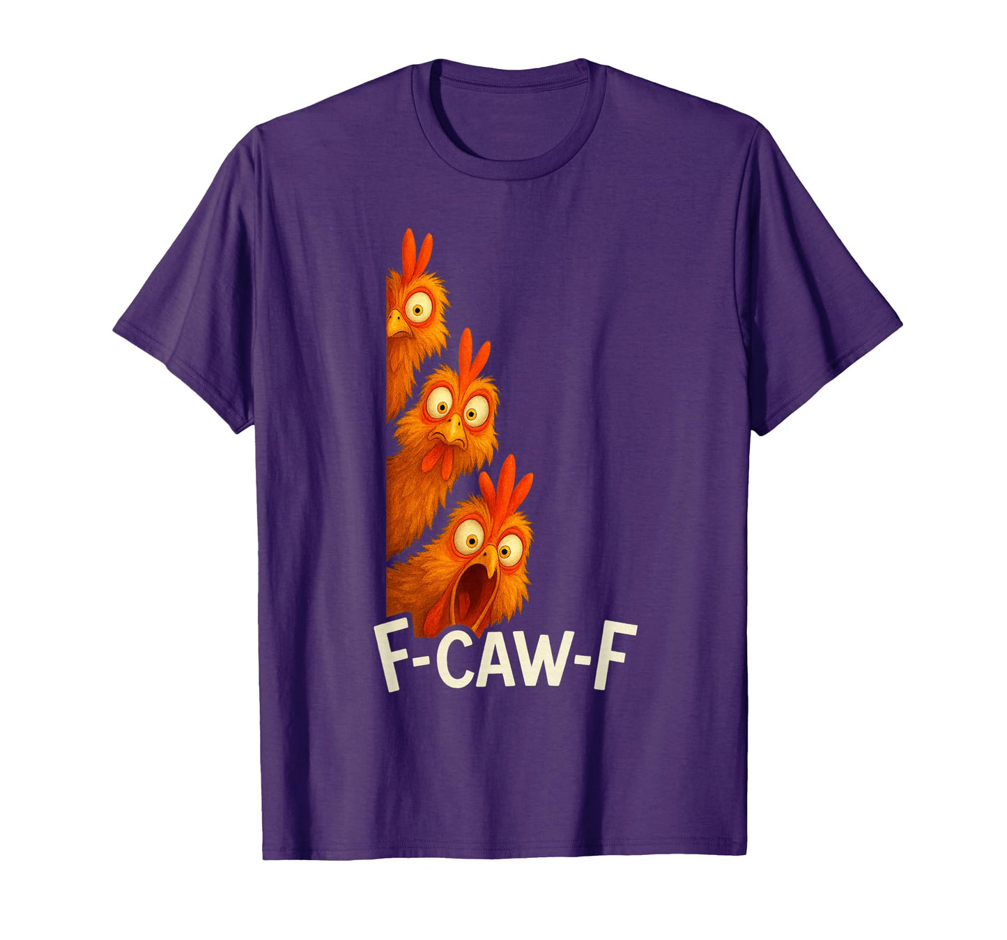 F-CAW-F Chicken Squad Funny Triple Rooster Side Peek T-Shirt