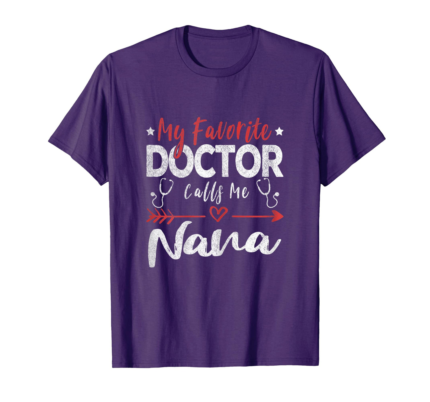 Womens My Favorite Doctor Calls Me Nana Doctor Grandma T-Shirt