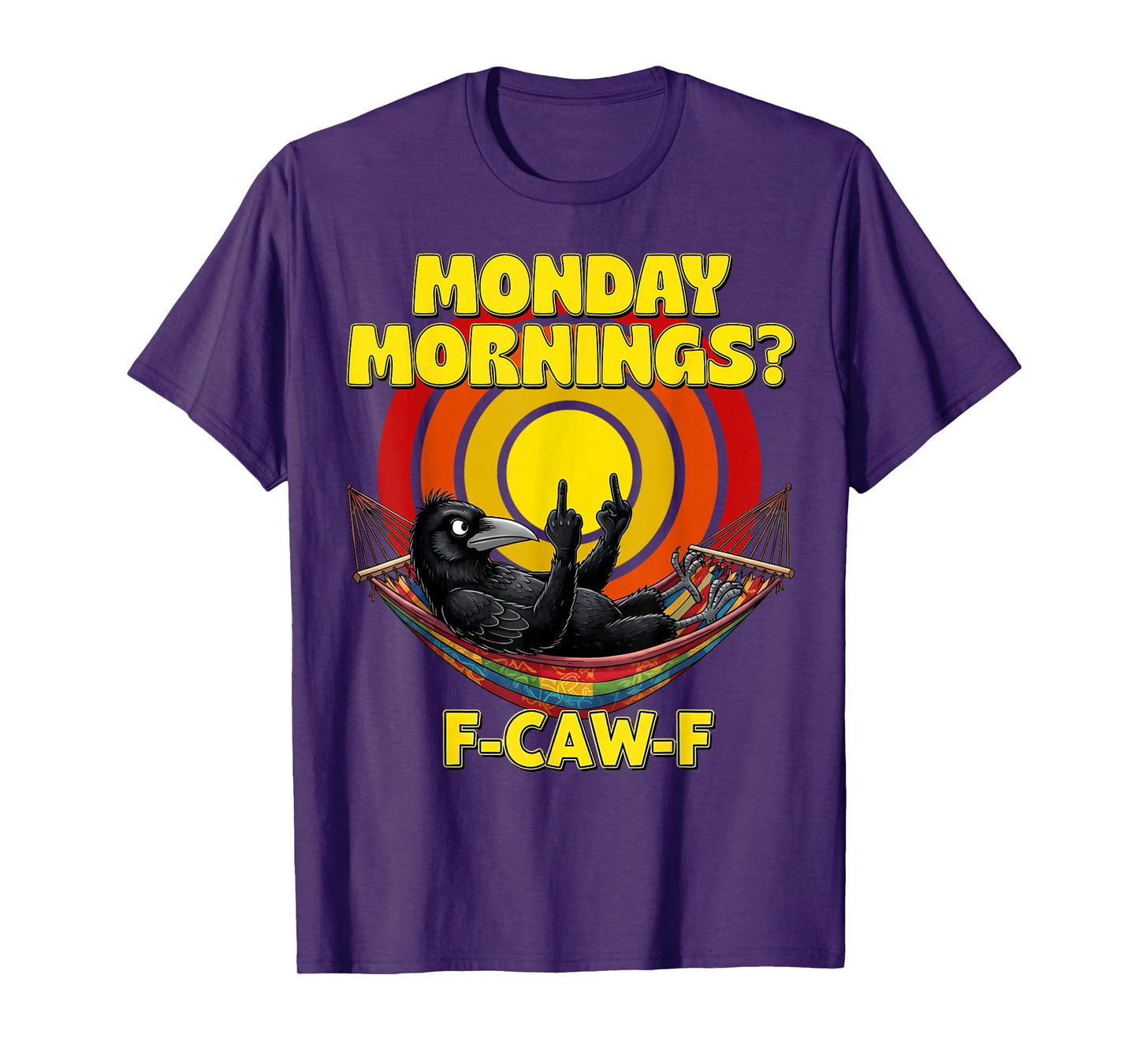 Monday Morning for Worker Student Teachers F-Caw-F Crow Meme T-Shirt