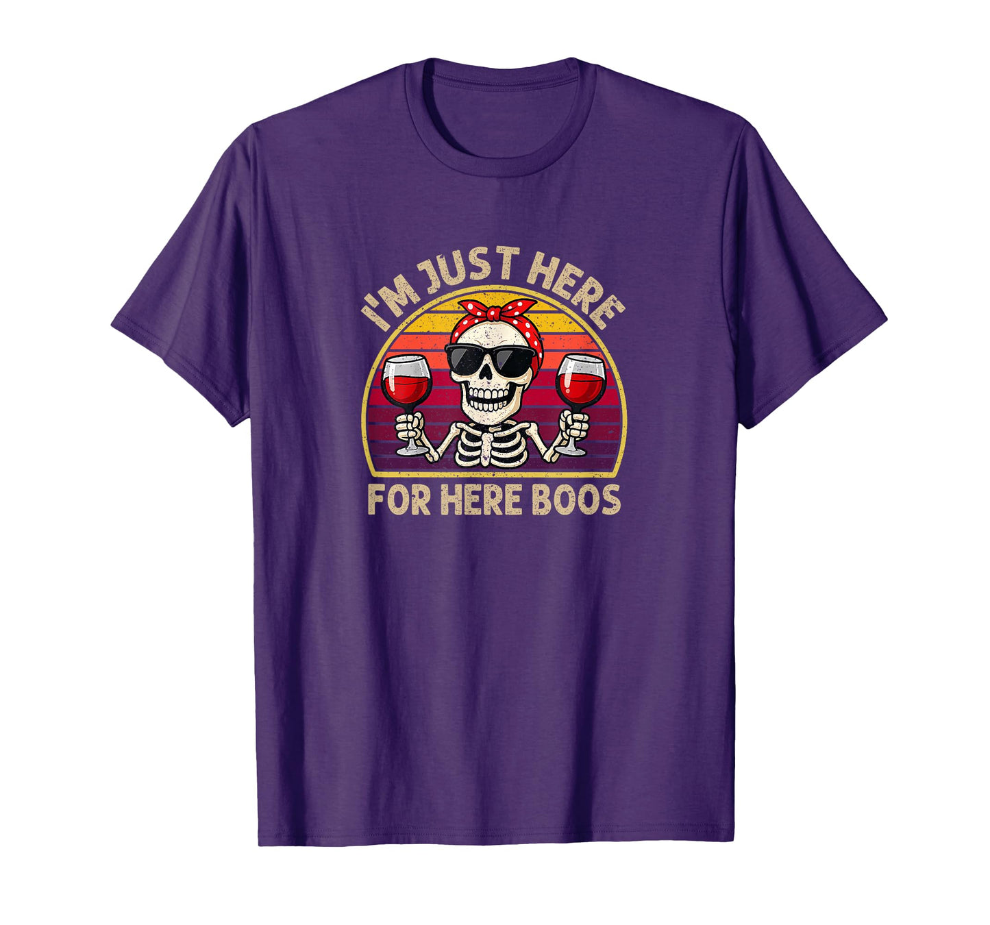Halloween Women I'm Just Here for The Boos Funny Skeleton T-Shirt