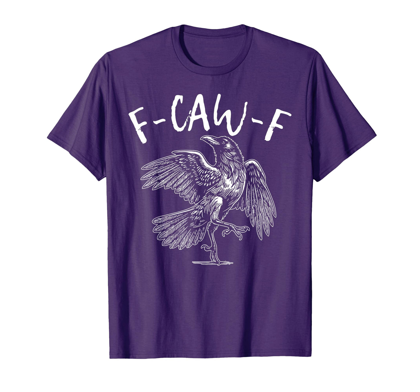 F-Caw-F Black Crow Black Bird Funny Crow F-Caw-F T-Shirt