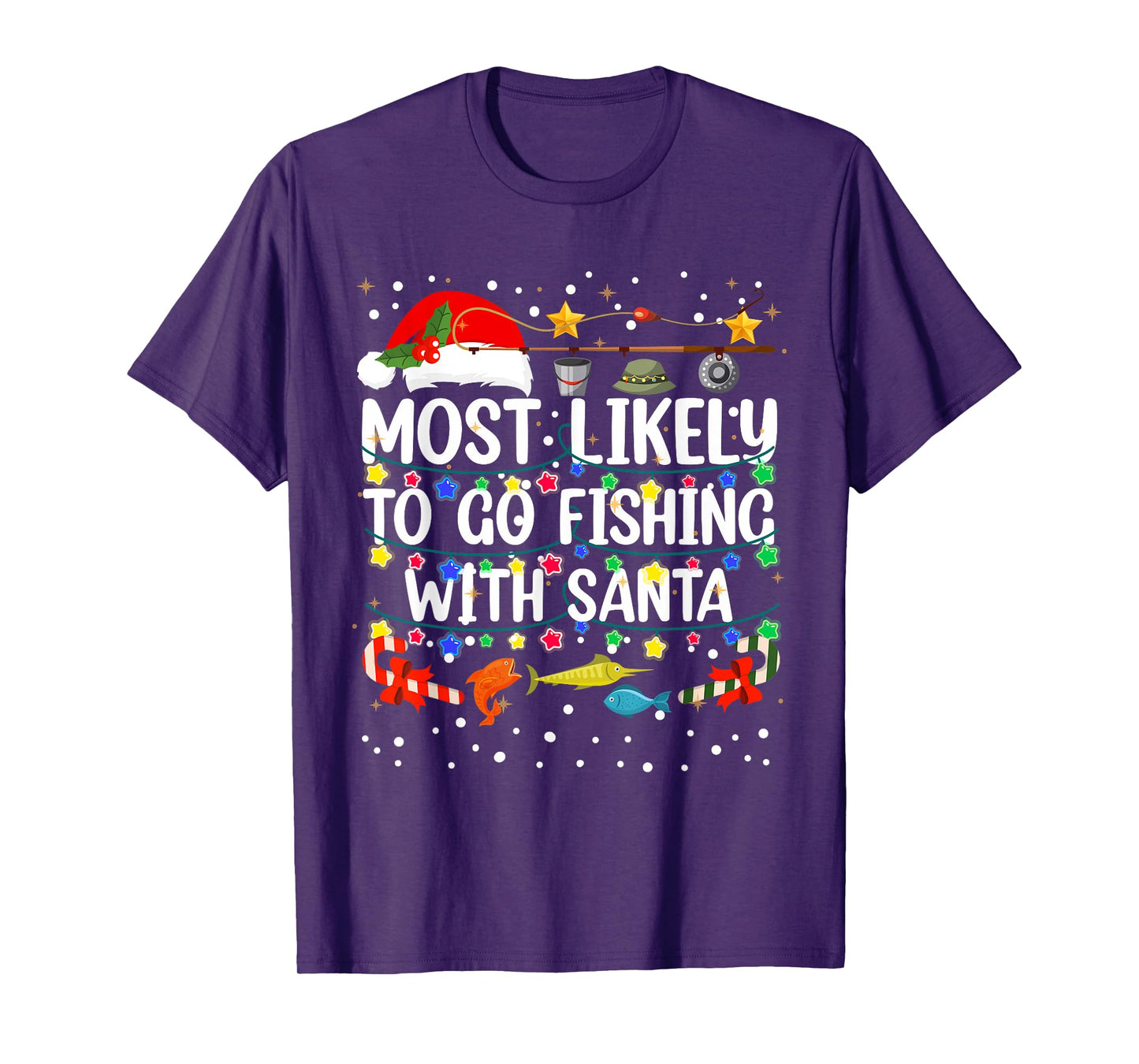 Most Likely To Go Fishing With Santa Fishing Funny Christmas T-Shirt