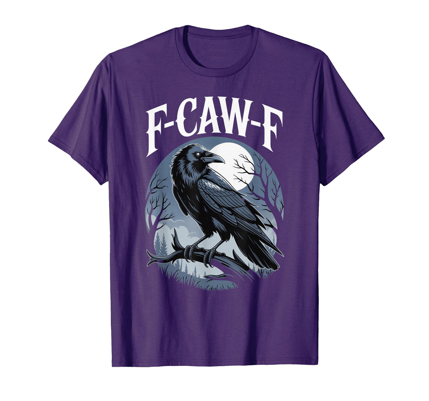 F-CAW-F Raven Design for Bird Lovers Nighttime Wear T-Shirt