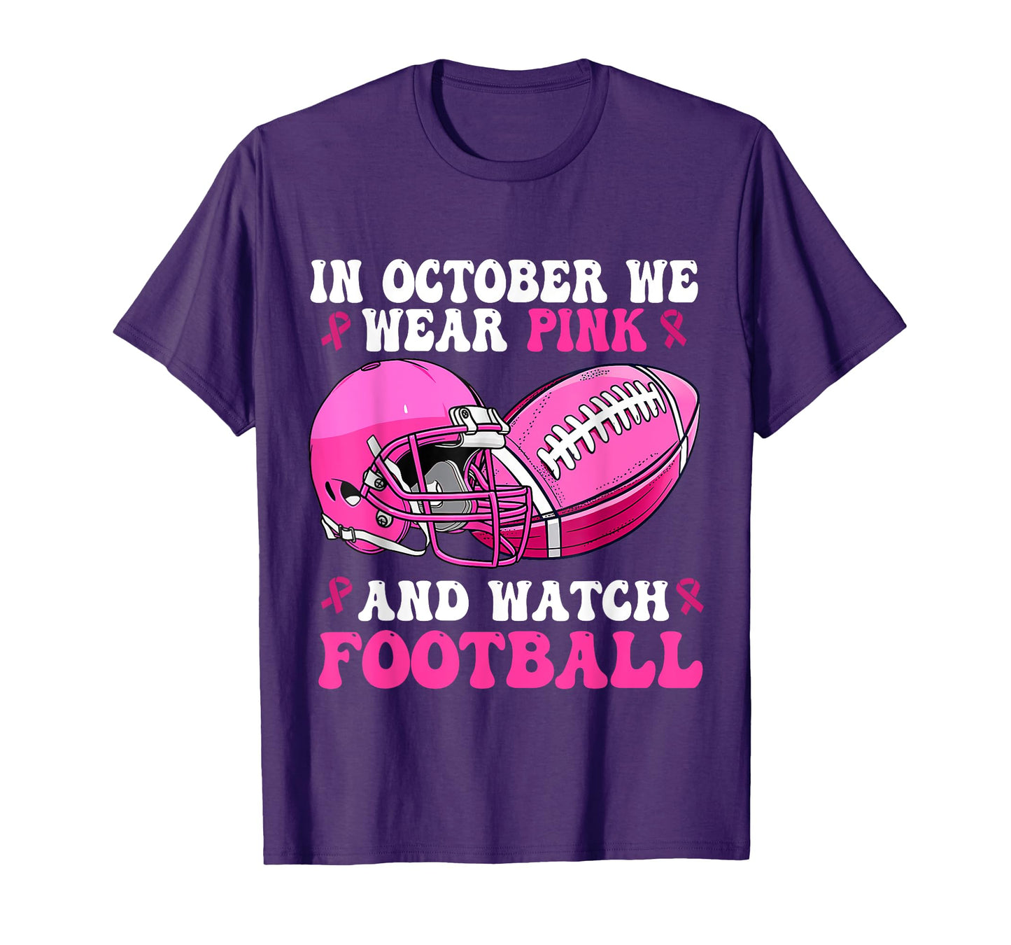 In October We Wear Pink Football Breast Cancer Awareness T-Shirt
