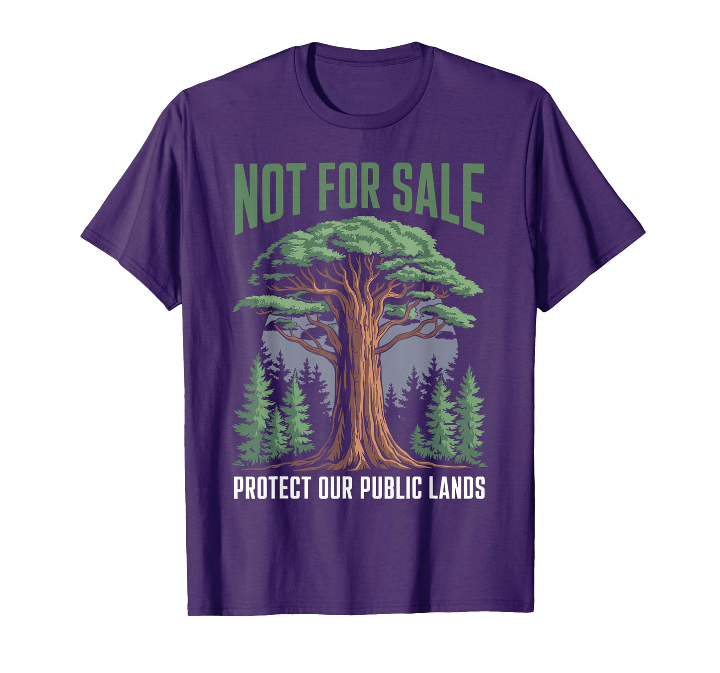Not For Sale Protect Our Public Lands Funny Save Nature T-Shirt