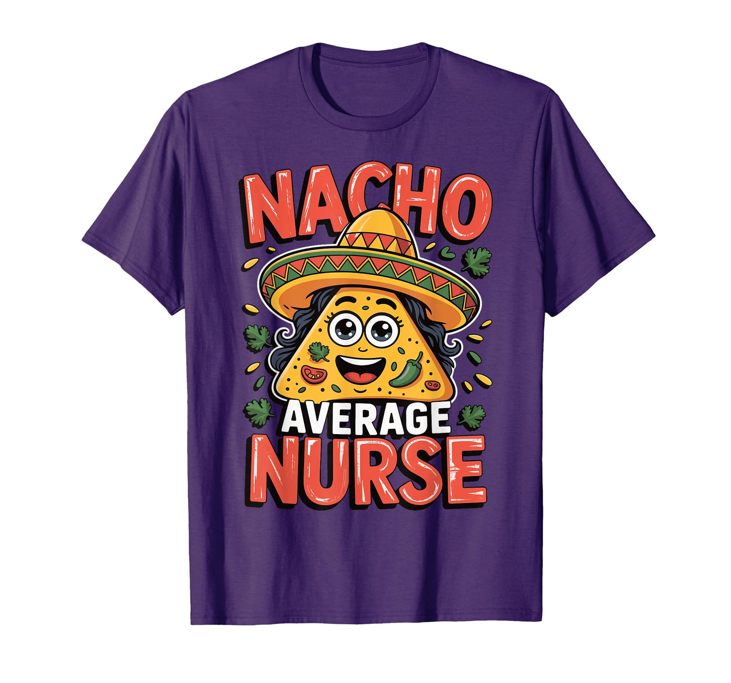 Nacho Average Nurse T-Shirt