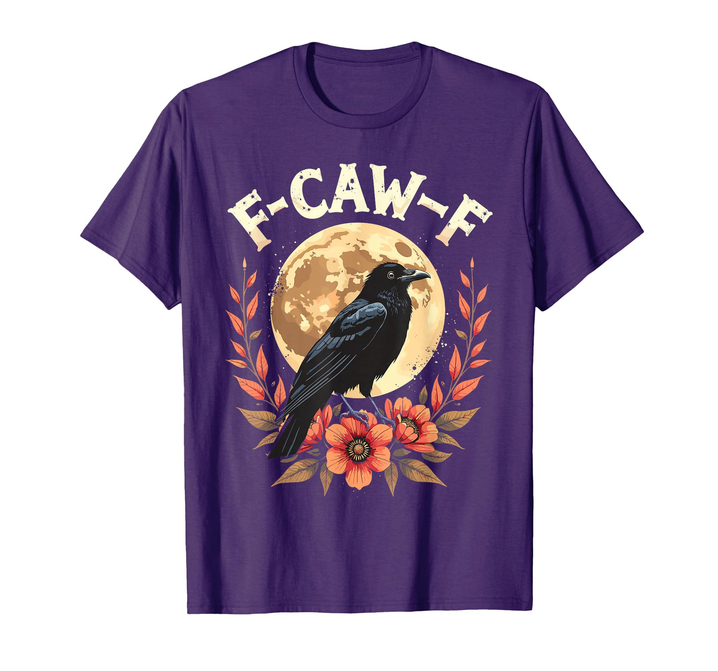 F-Caw-F Black Crow Funny Moon Dark Humor Vibe T-Shirt