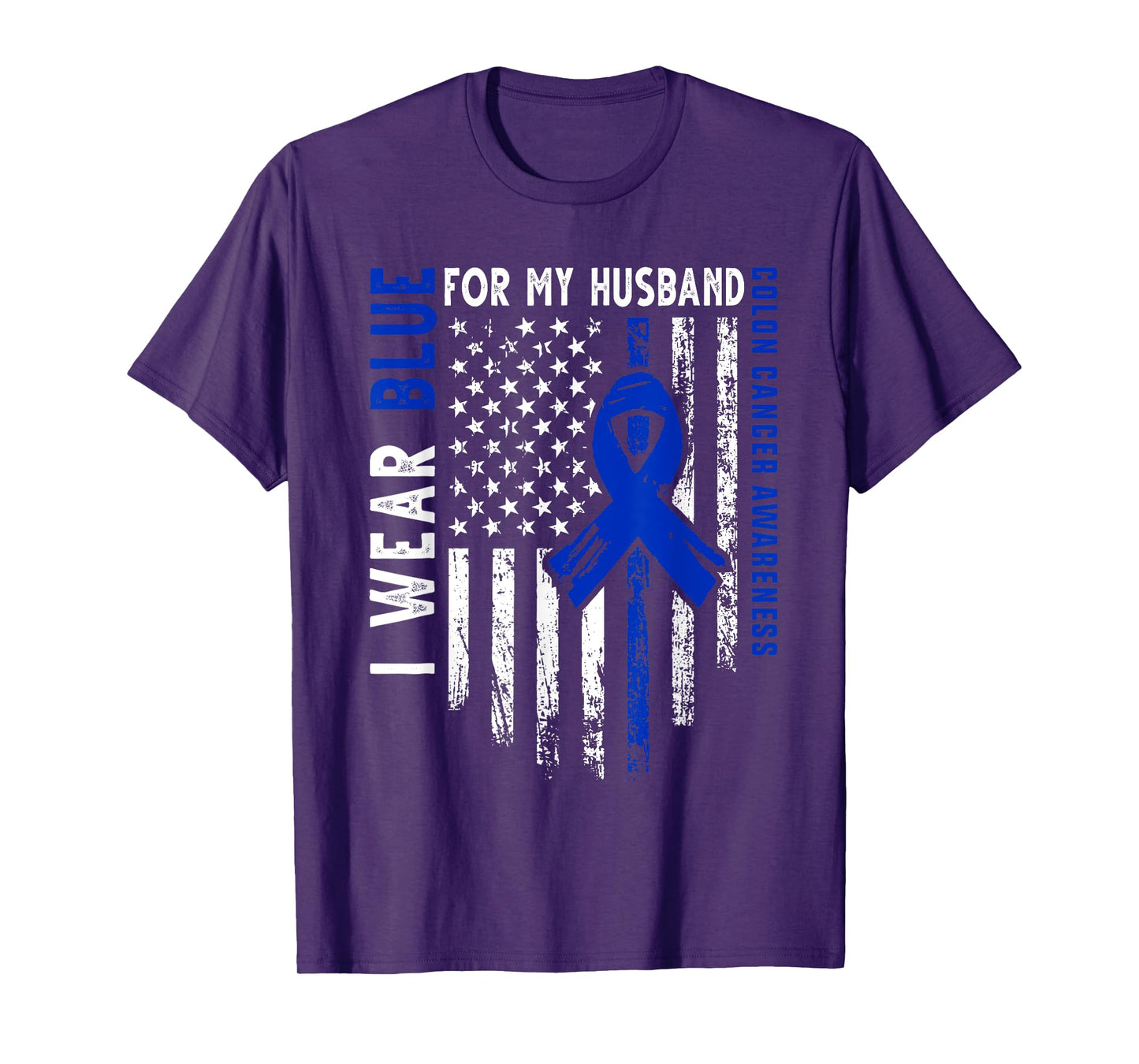 I wear Blue for my Husband Colon Cancer Awareness USA Flag Women Kids Men T-Shirt