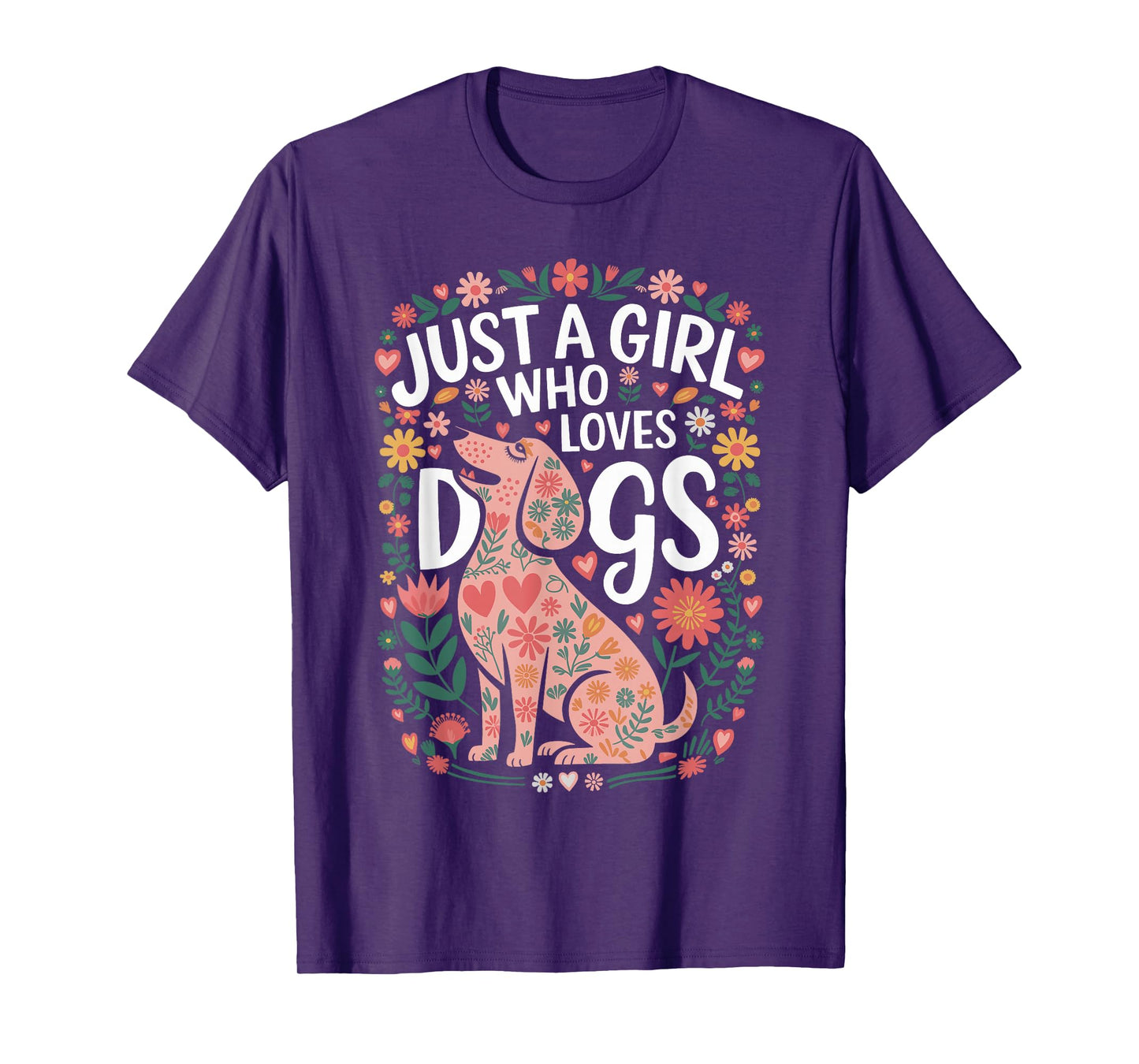 Just a Girl Who Loves Dogs Cute Floral Graphic Design T-Shirt