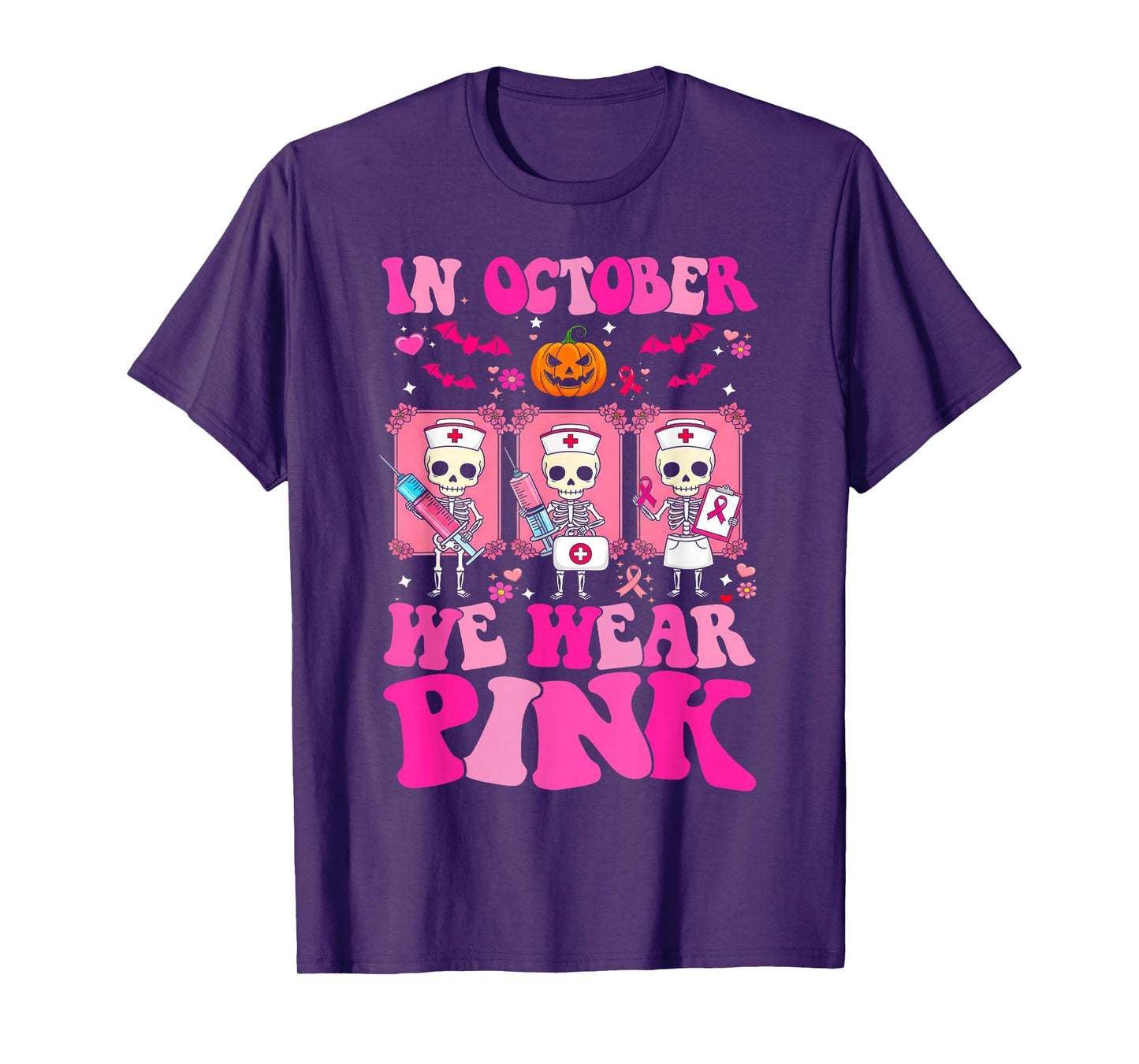 in October We Wear Pink Nurse Skeleton Breast Cancer Women T-Shirt