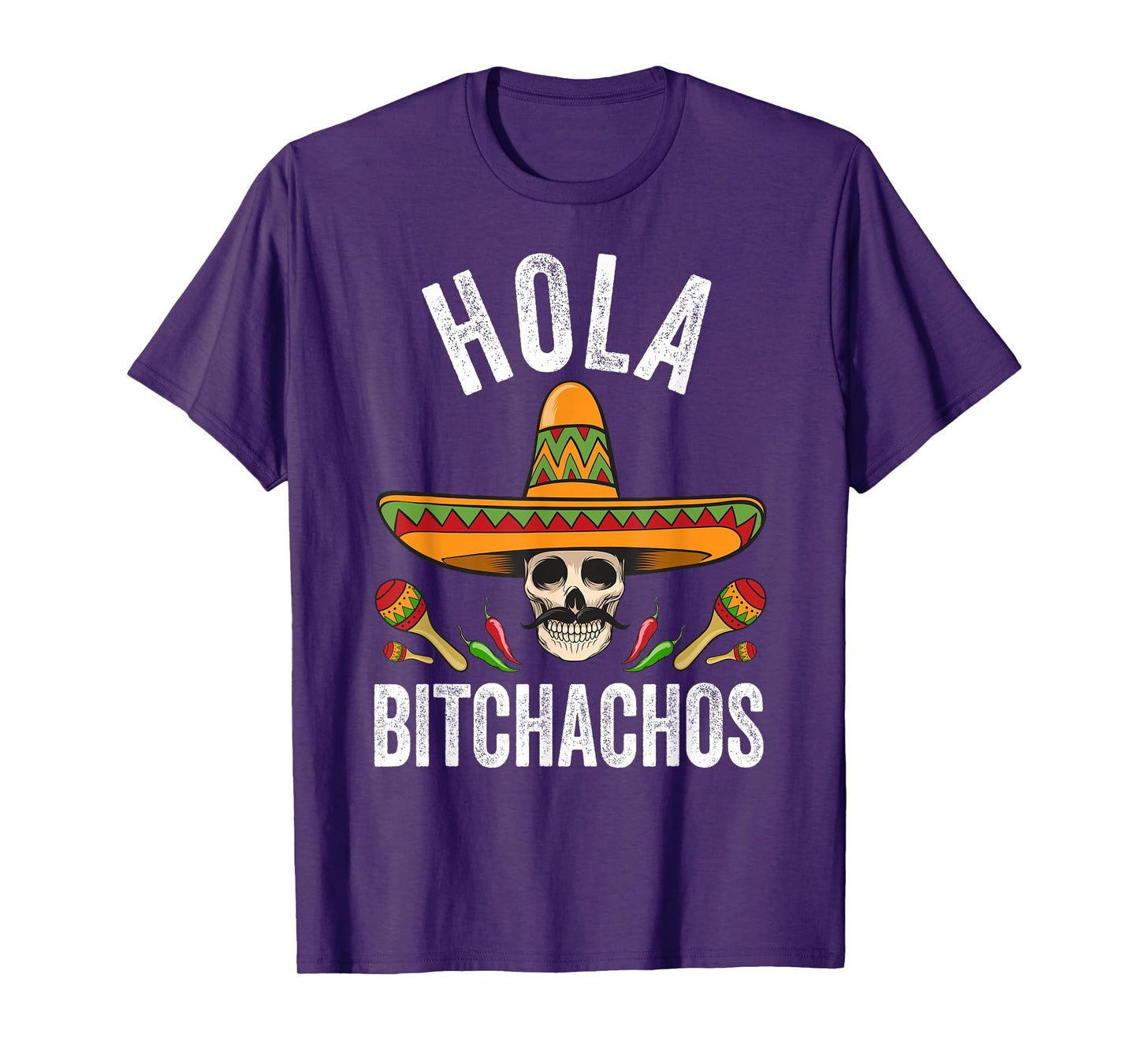 Hola Bitchachos Shirt Funny Mexican Skull Cinco De Mayo T-Shirt