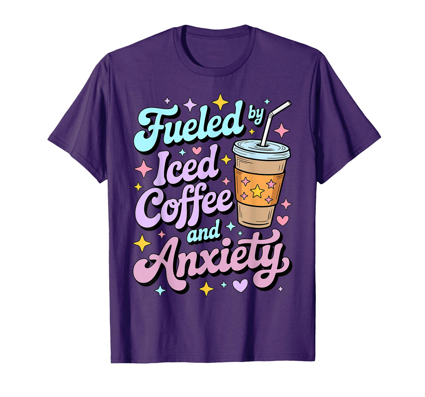 Women Fueled By Iced Coffee And Anxiety Mental Health T-Shirt