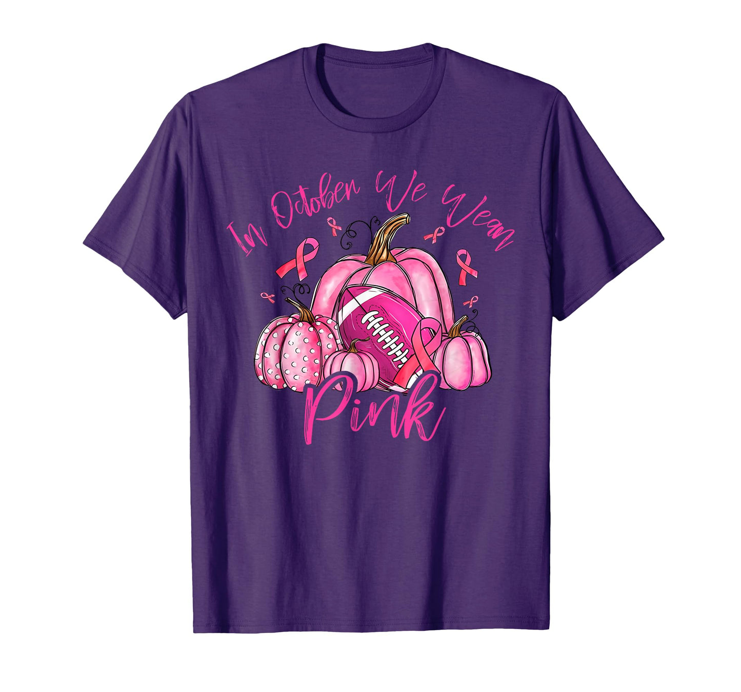 in October We Wear Pink Breast Cancer Pumpkin Football T-Shirt