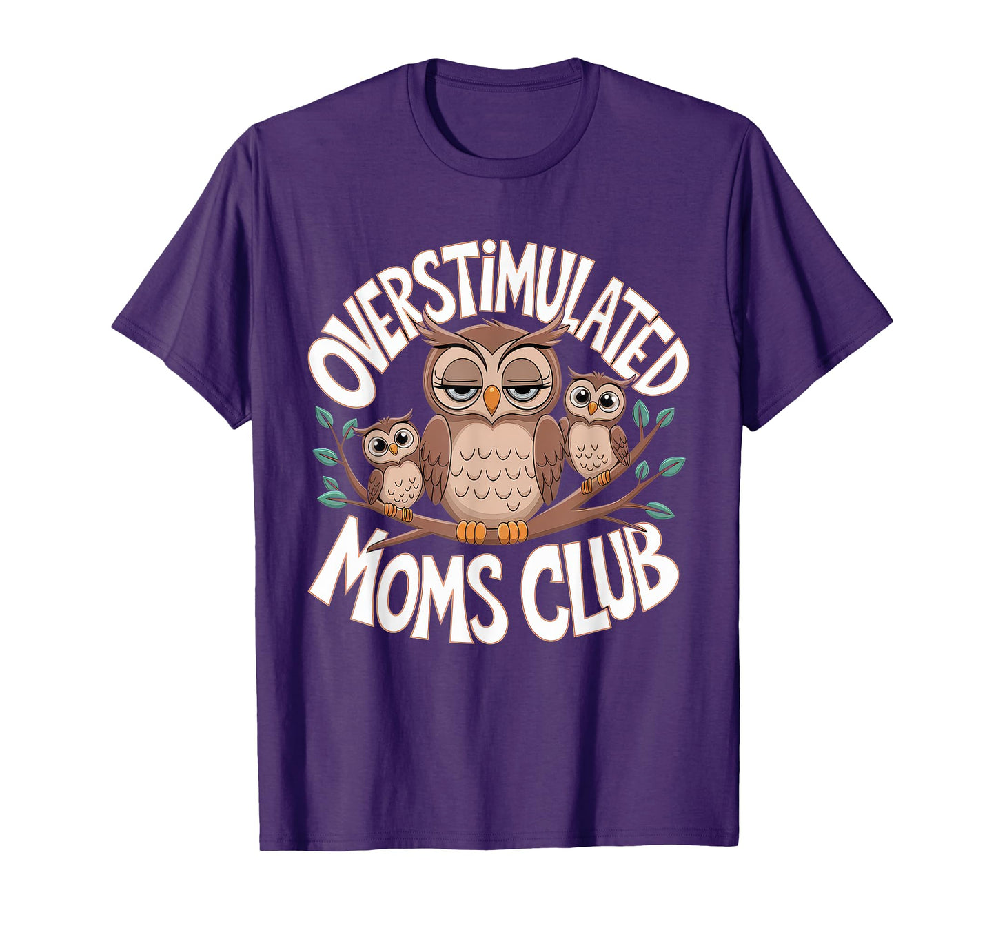 Overstimulated Moms Club Tshirt Mom Depression Mental Health T-Shirt