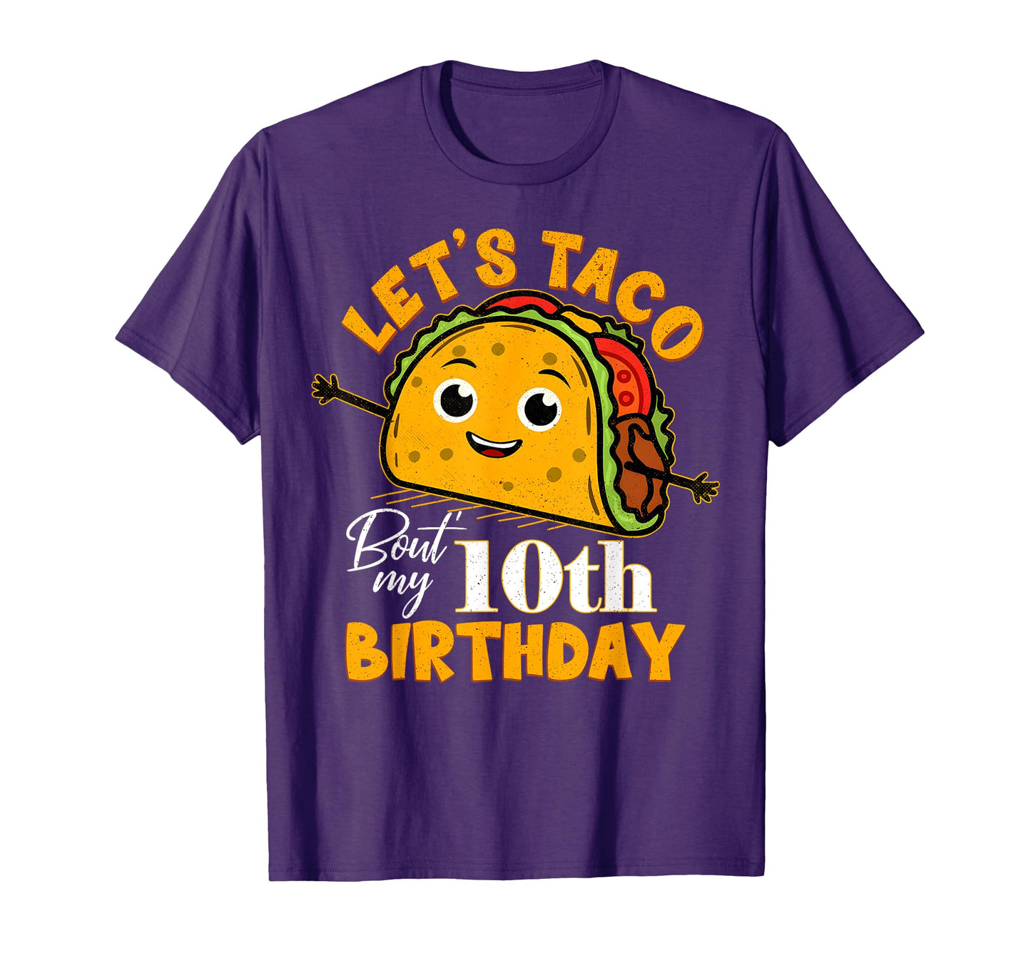 Let's Taco Bout My 10th Birthday 10 Year Old Tacos Lover T-Shirt