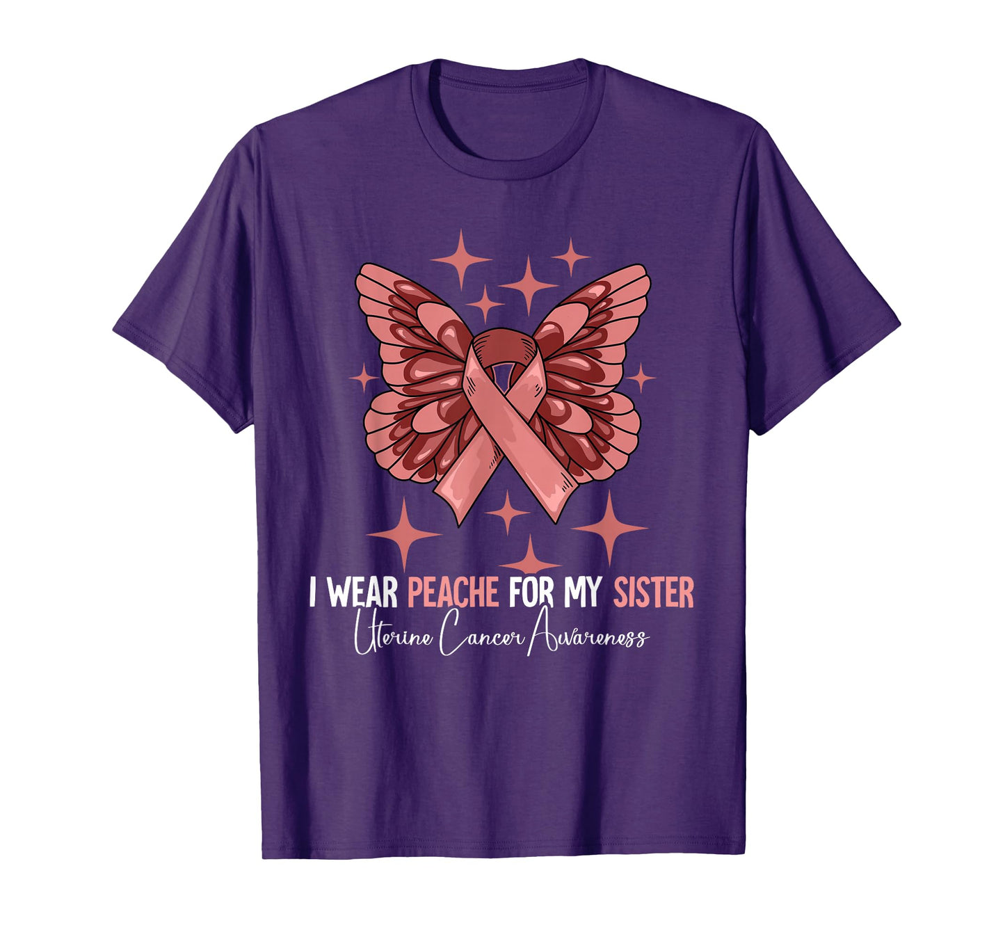 I Wear Peach For My Sister Uterine Cancer Awareness T-Shirt
